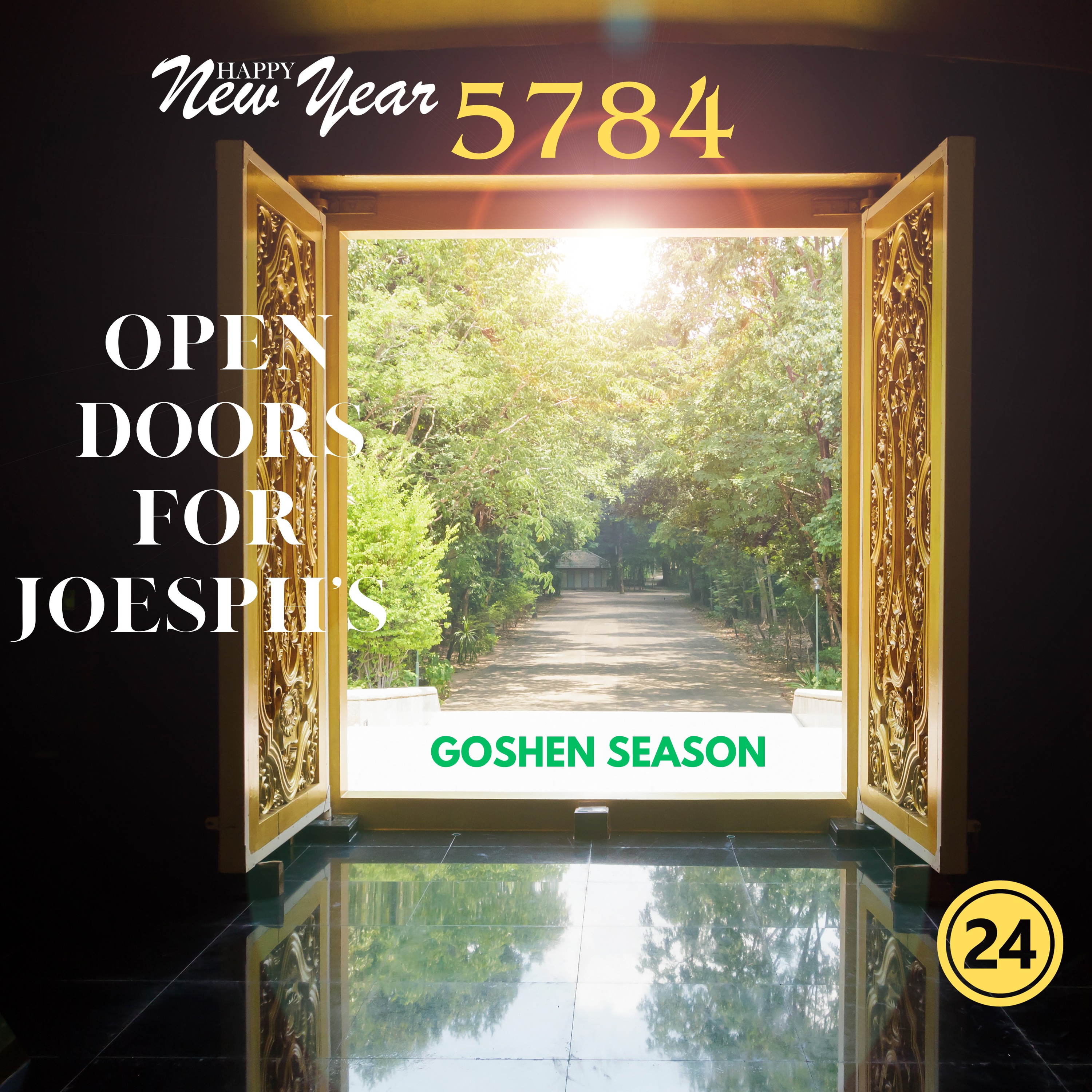 Happy New Year 5784|Open Doors for Josephs Goshen Season