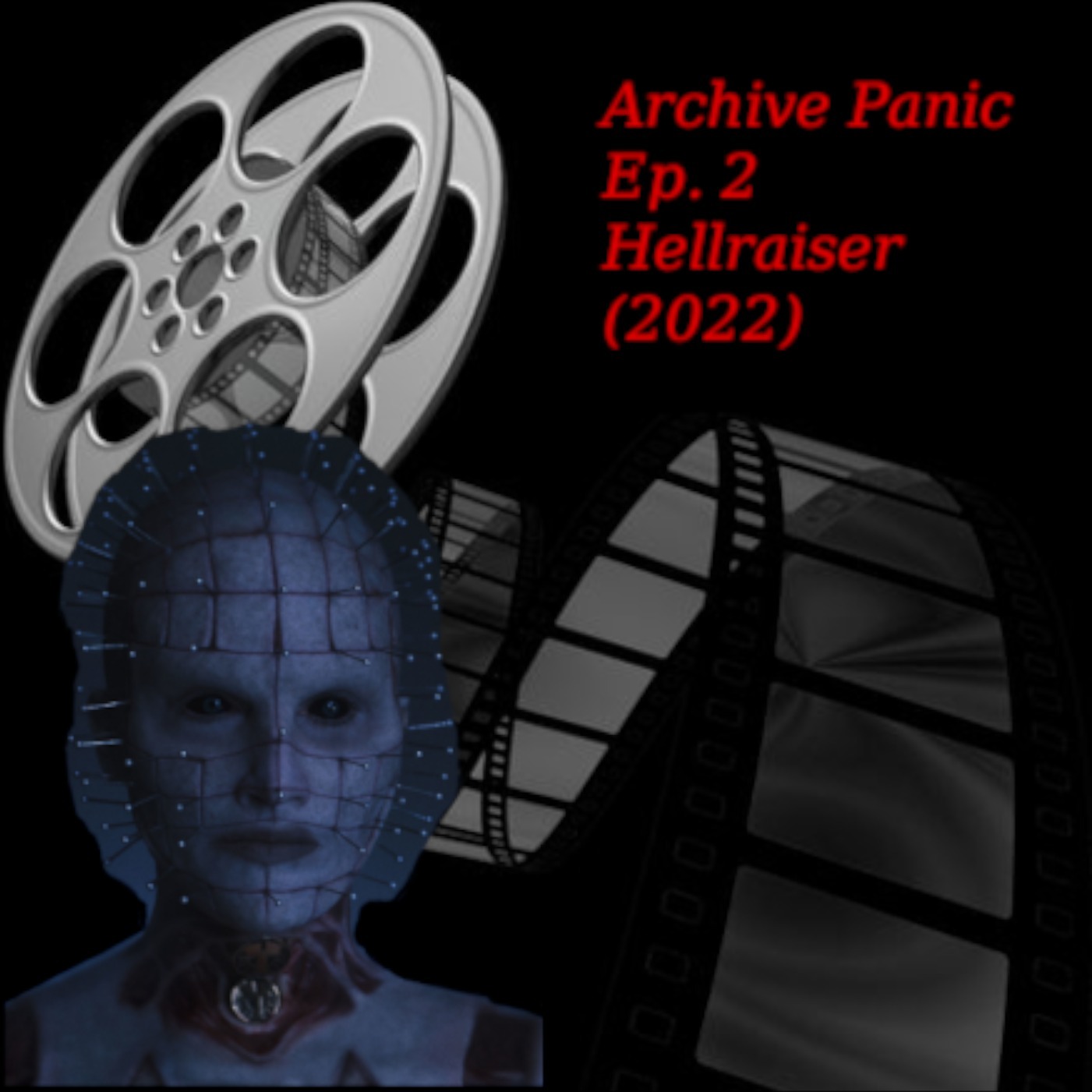 Archive Panic Ep 2 - Hellraiser (2022) episode artwork