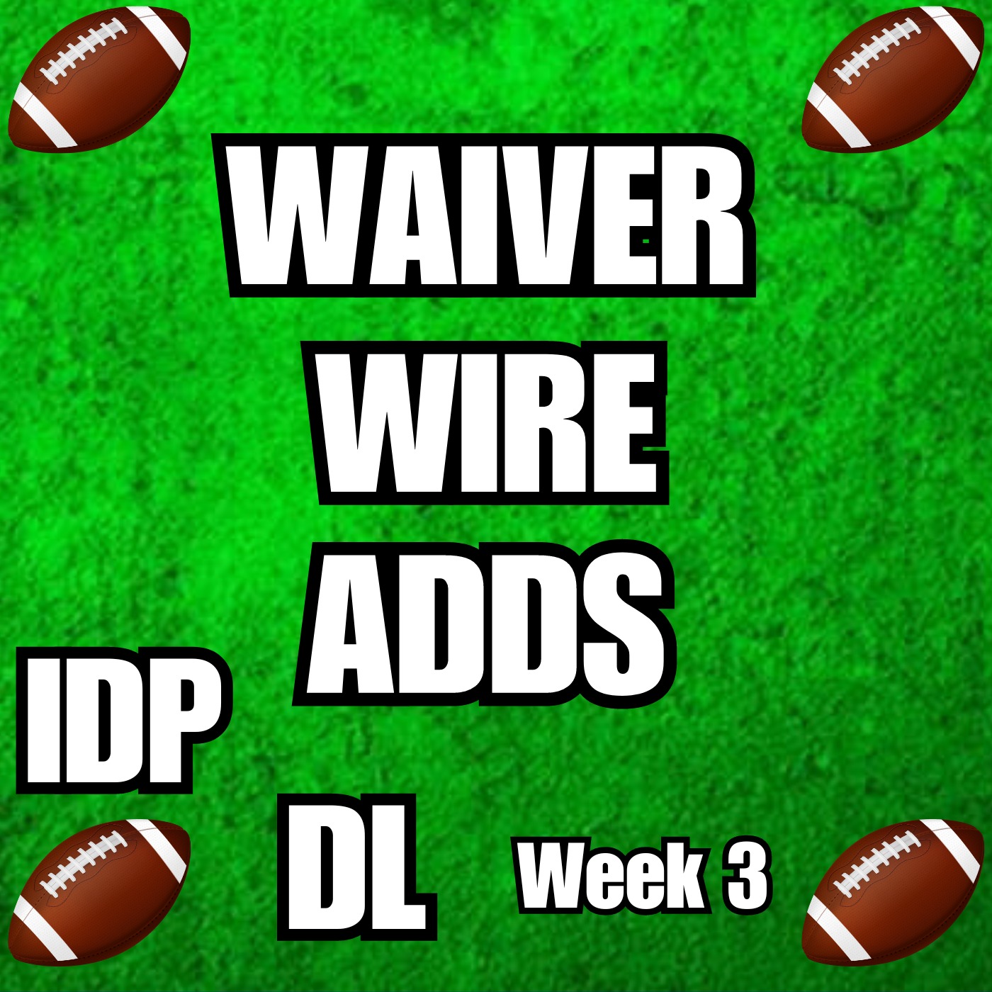 Week 3 IDP DL Waiver Wire Targets episode artwork