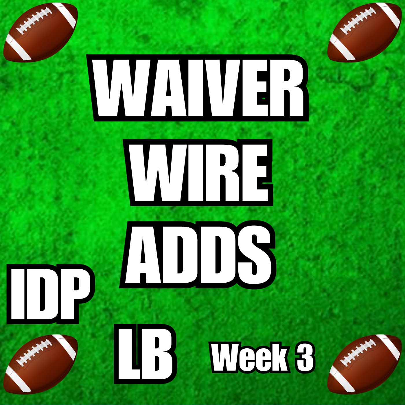 Week 3 IDP LB Waiver Wire Targets episode artwork