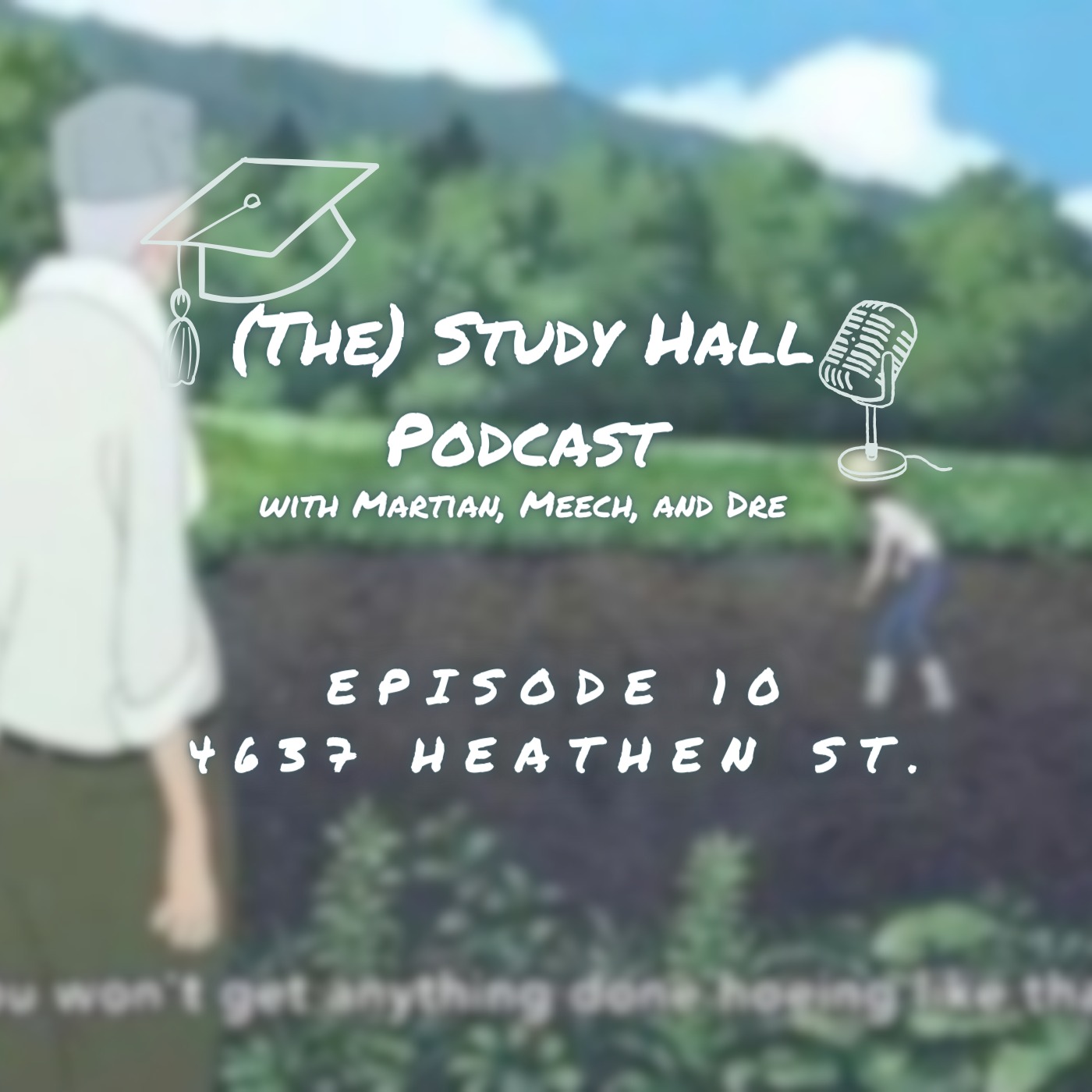 Episode 10: 4637 Heathen Street episode artwork