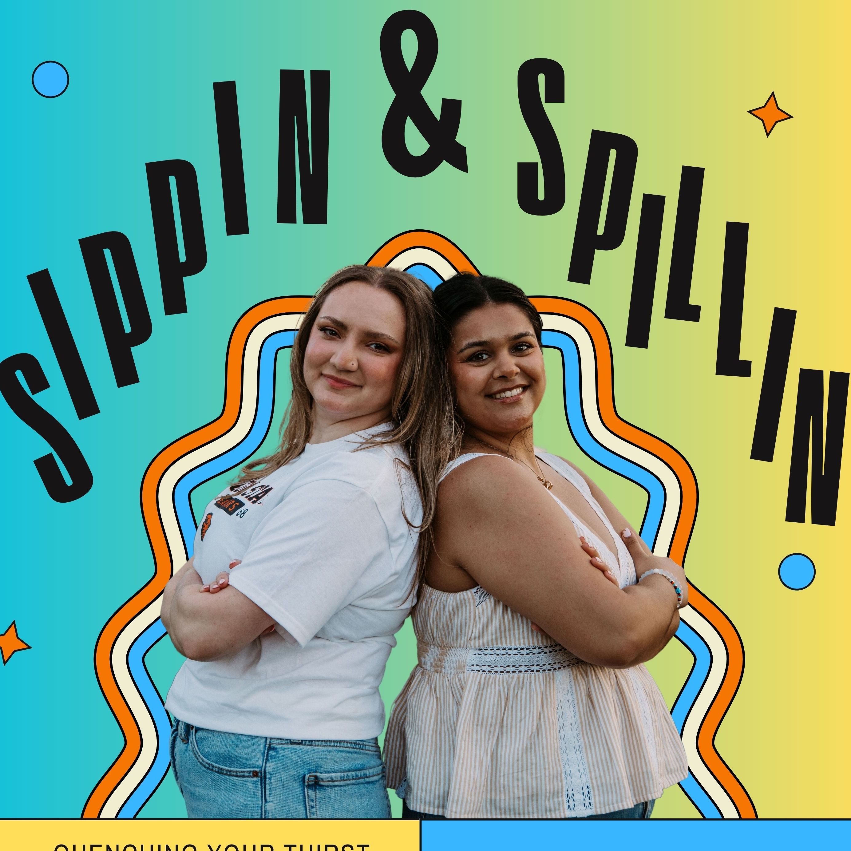 Sippin & Spillin