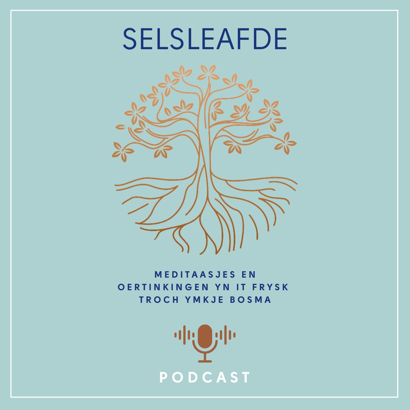 Selsleafde Fryske meditaties en oertinkingen podcast artwork