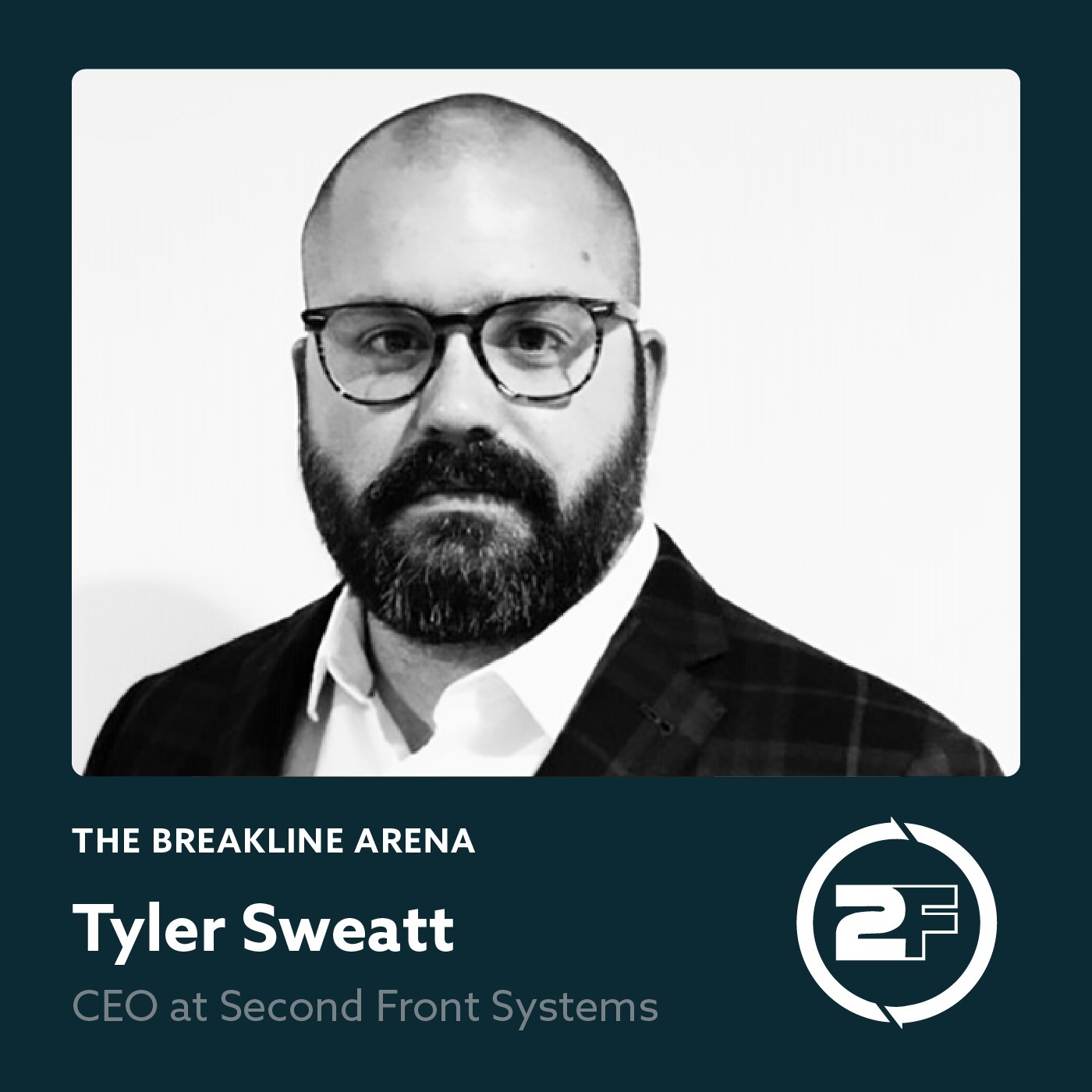 Tyler Sweatt, CEO of Second Front Systems | Defense Tech: Transforming Government Software Delivery
