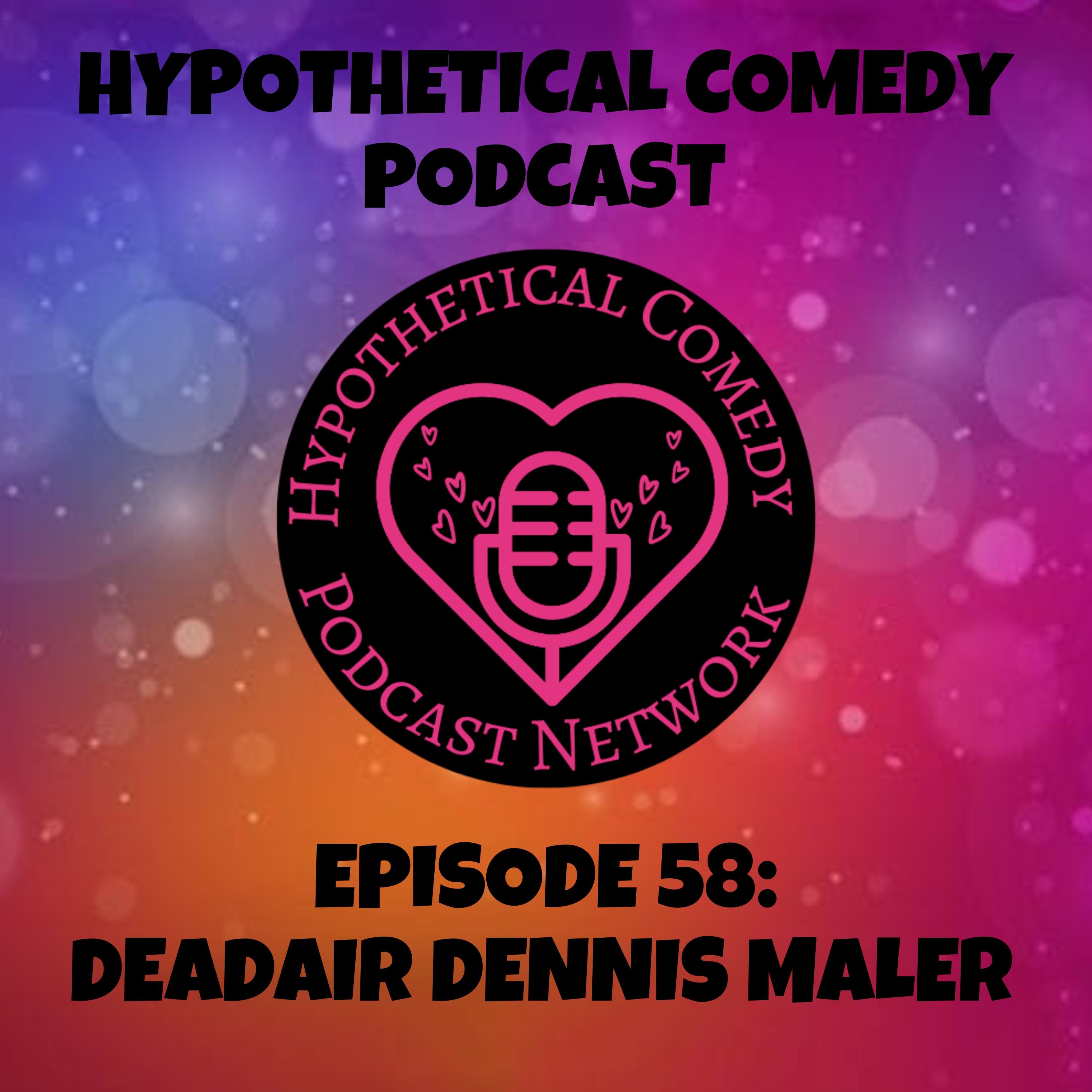 HC58: Deadair Dennis Maler