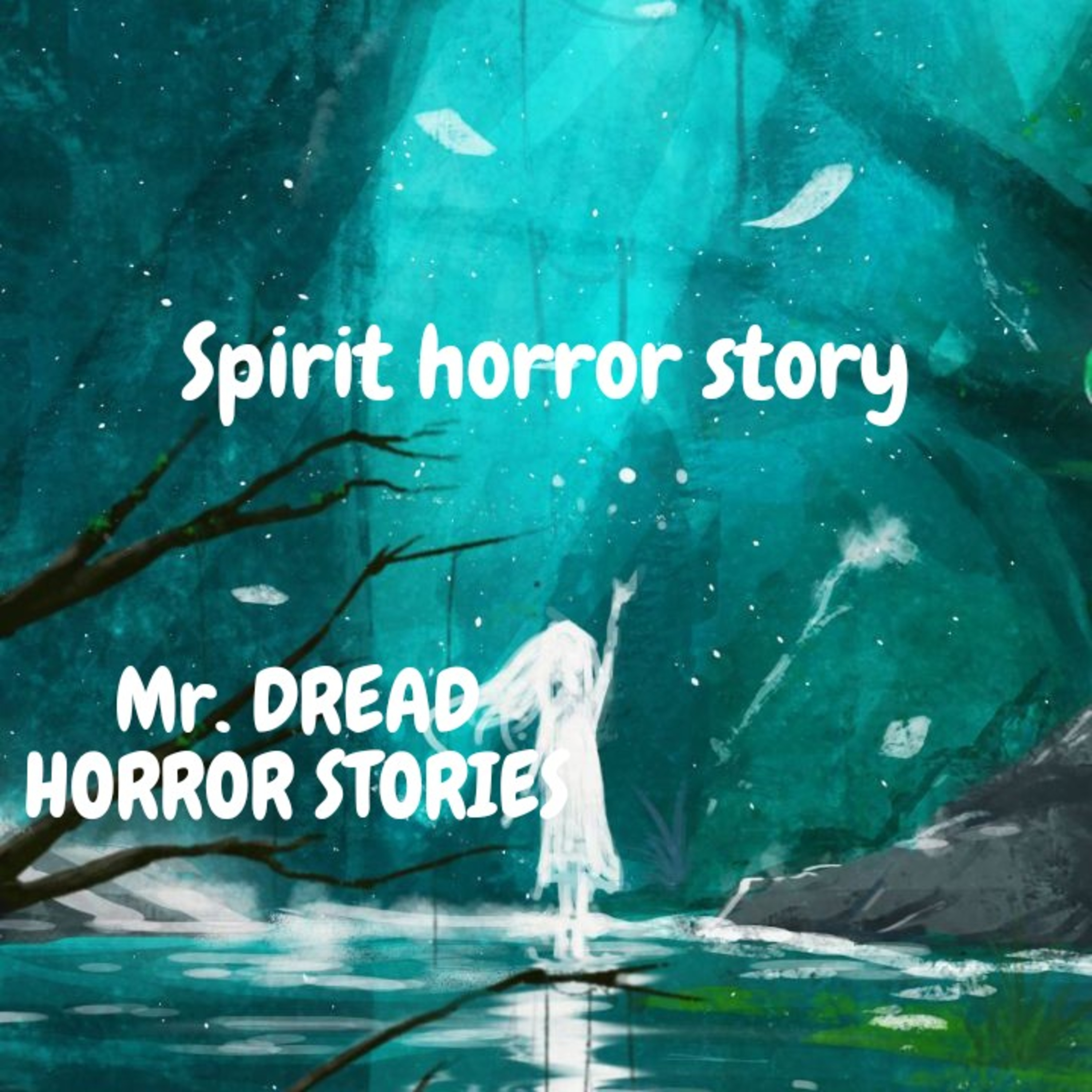 Spirit horror story/ Mr. DREAD Animated Horror Stories