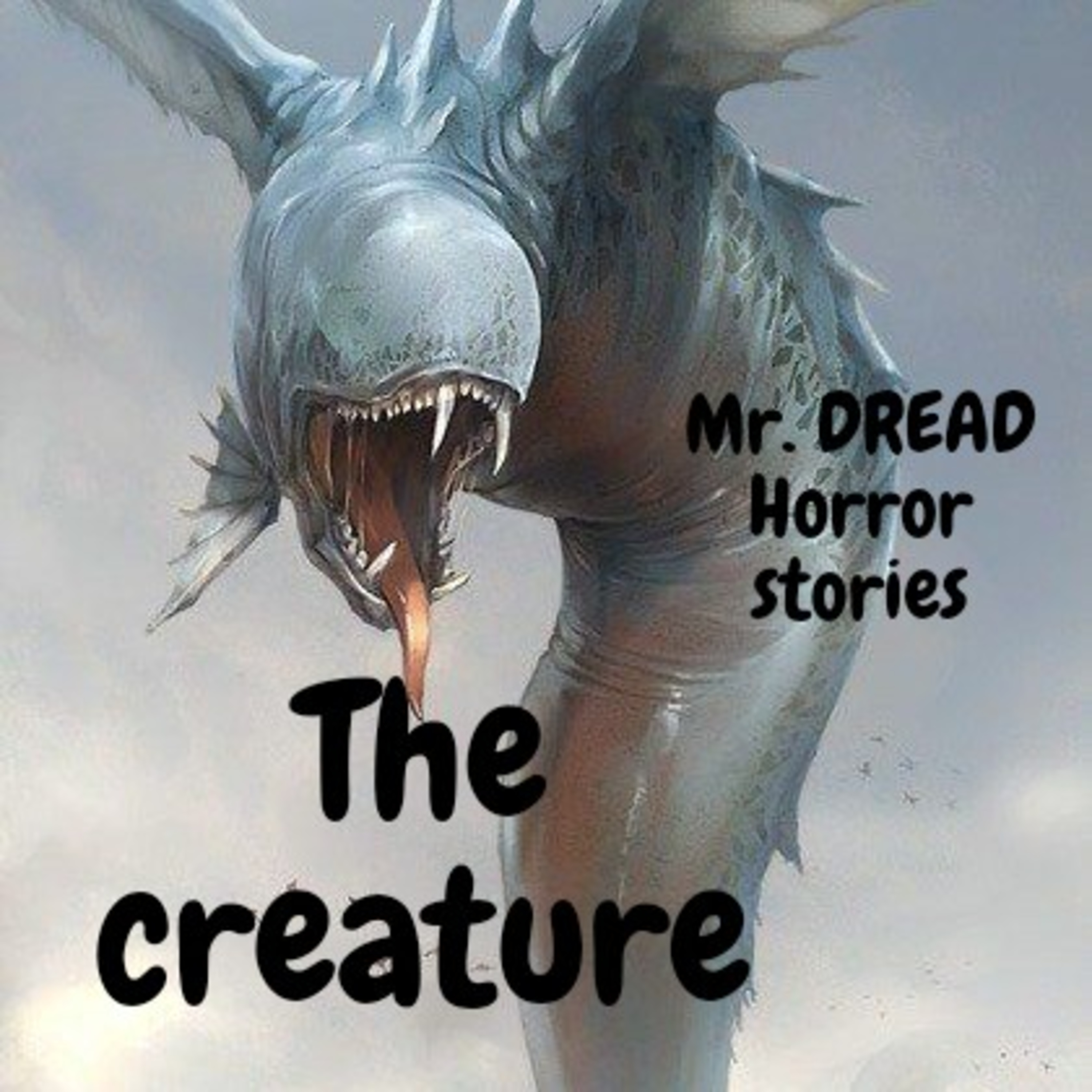 The creature/ Mr. DREAD Animated Horror Stories