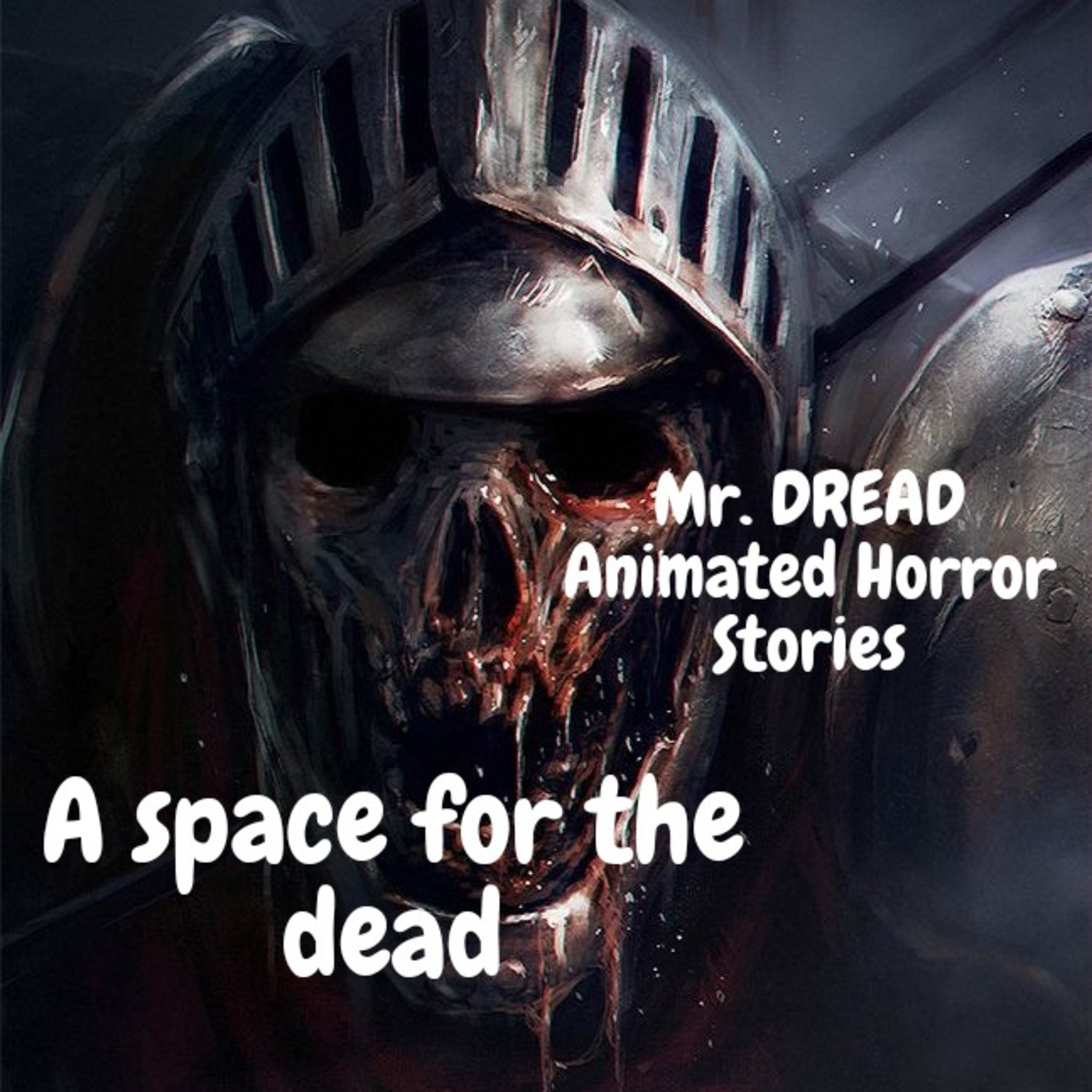 A space for the dead/ Mr. DREAD Animated Horror Stories