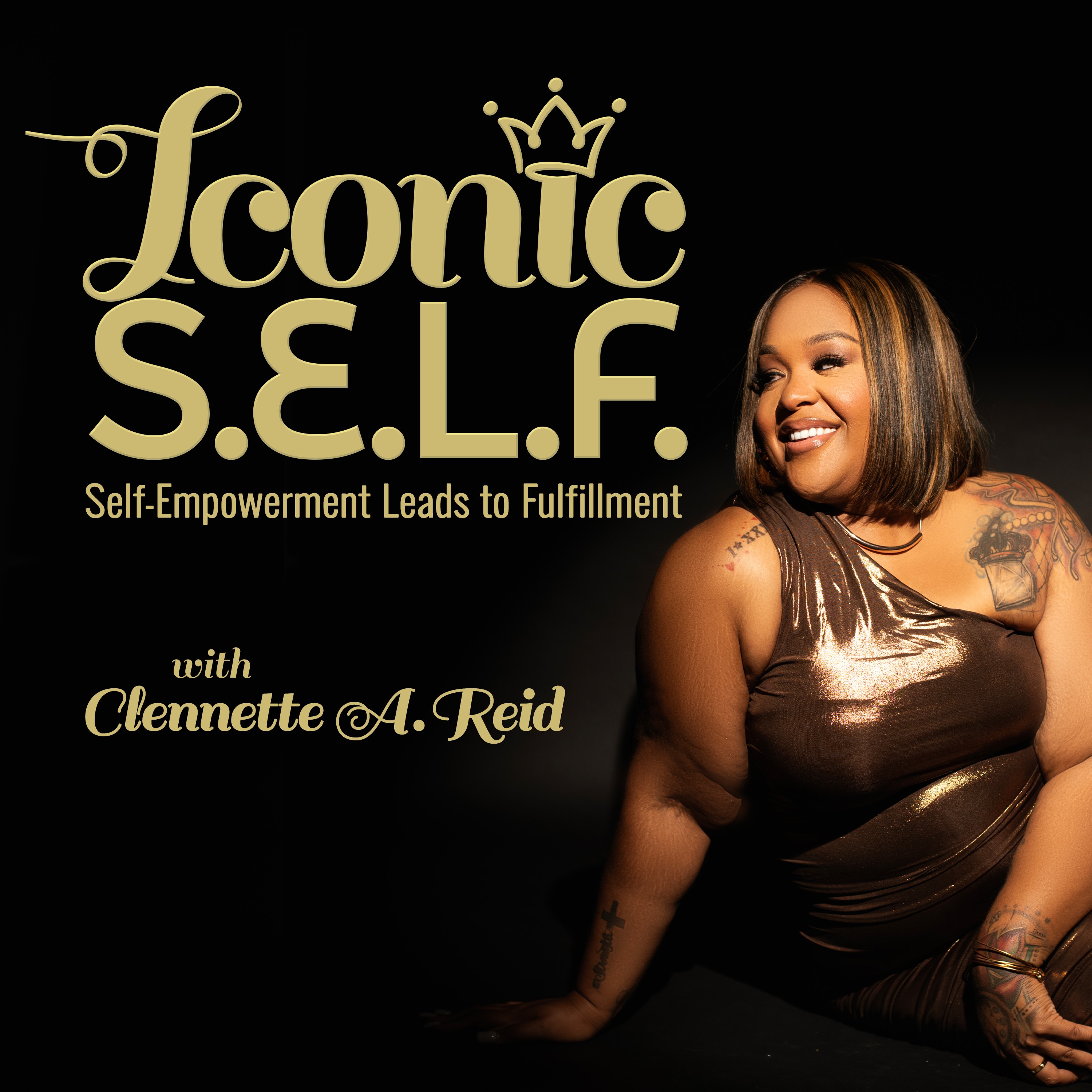 Iconic S.E.L.F.: Self Empowerment Leads to Fulfillment