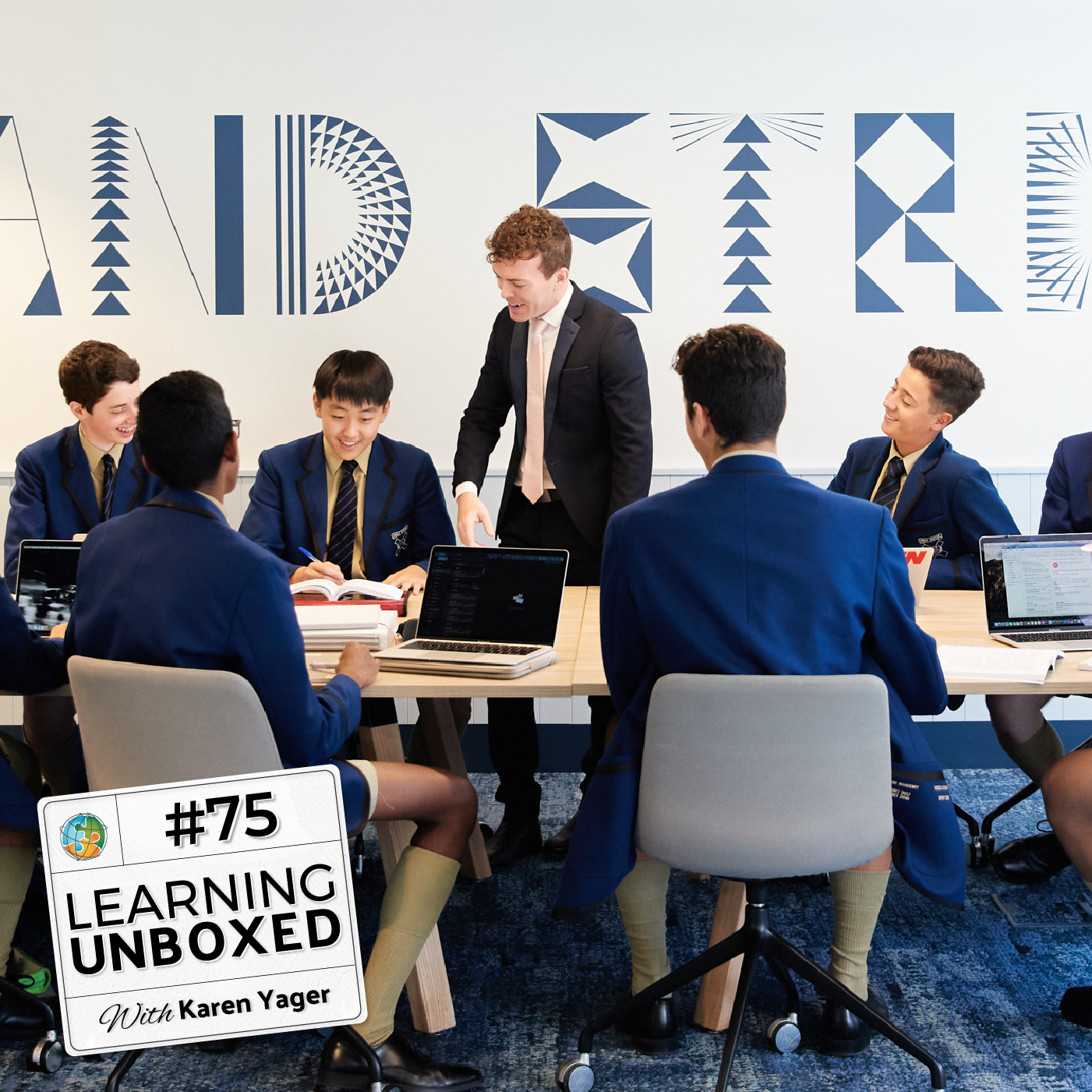75 | Global Competencies for K-12: Agency, Entrepreneurialism, Altruism, Advocacy, Citizenship, Deep Learning, & Agility | with Karen Yager episode artwork