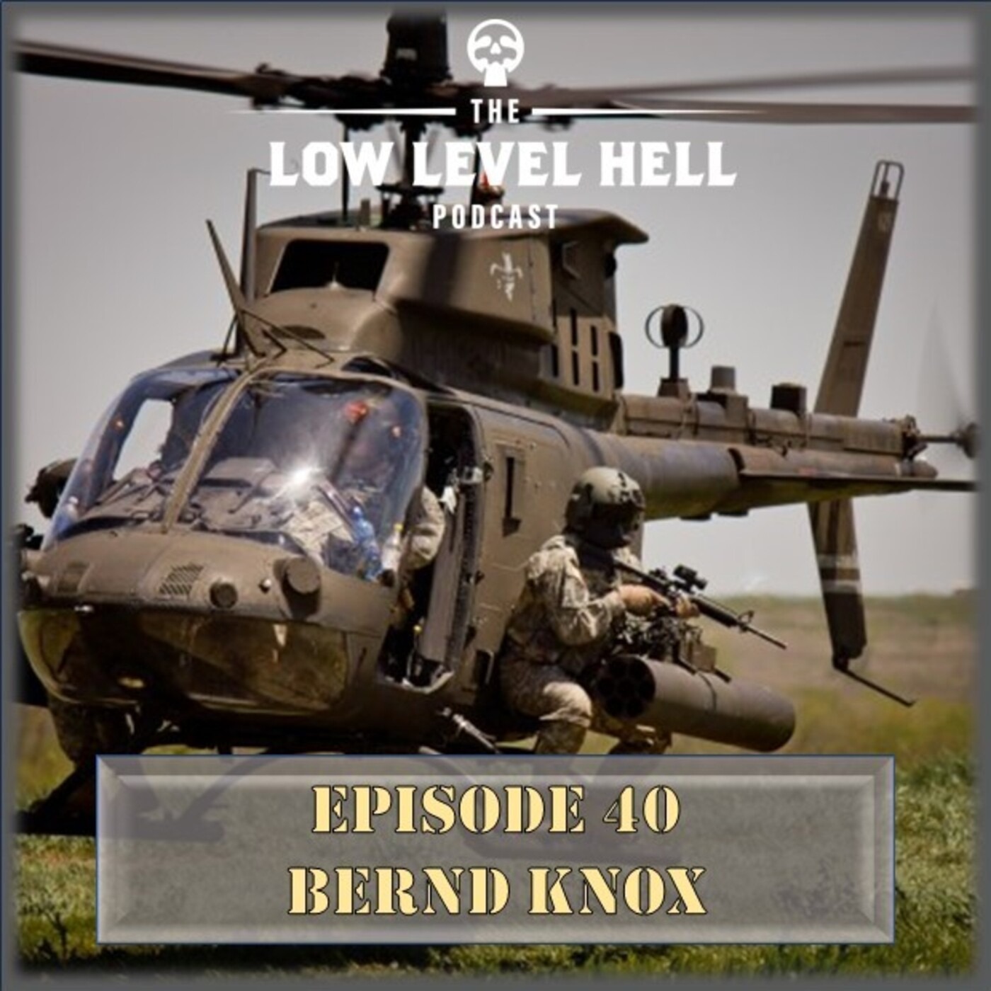 Episode 40: Bernd Knox, OH-58D/ AH-64D