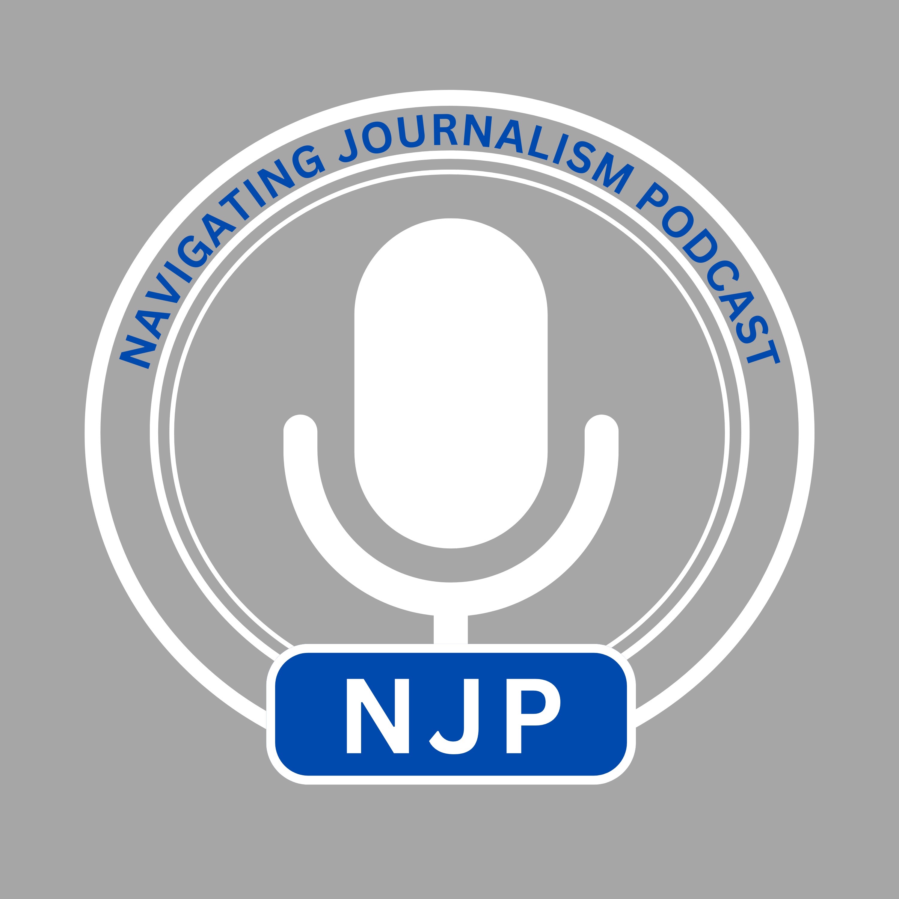 The Transition From College To Career - Navigating Journalism Podcast Episode 3, Host: Tyrik Wynn episode artwork