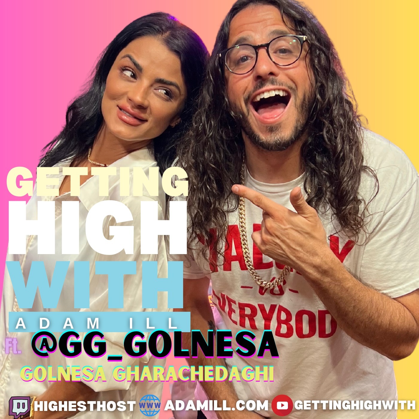 Getting High With Show Potcast hosted by Adam Ill