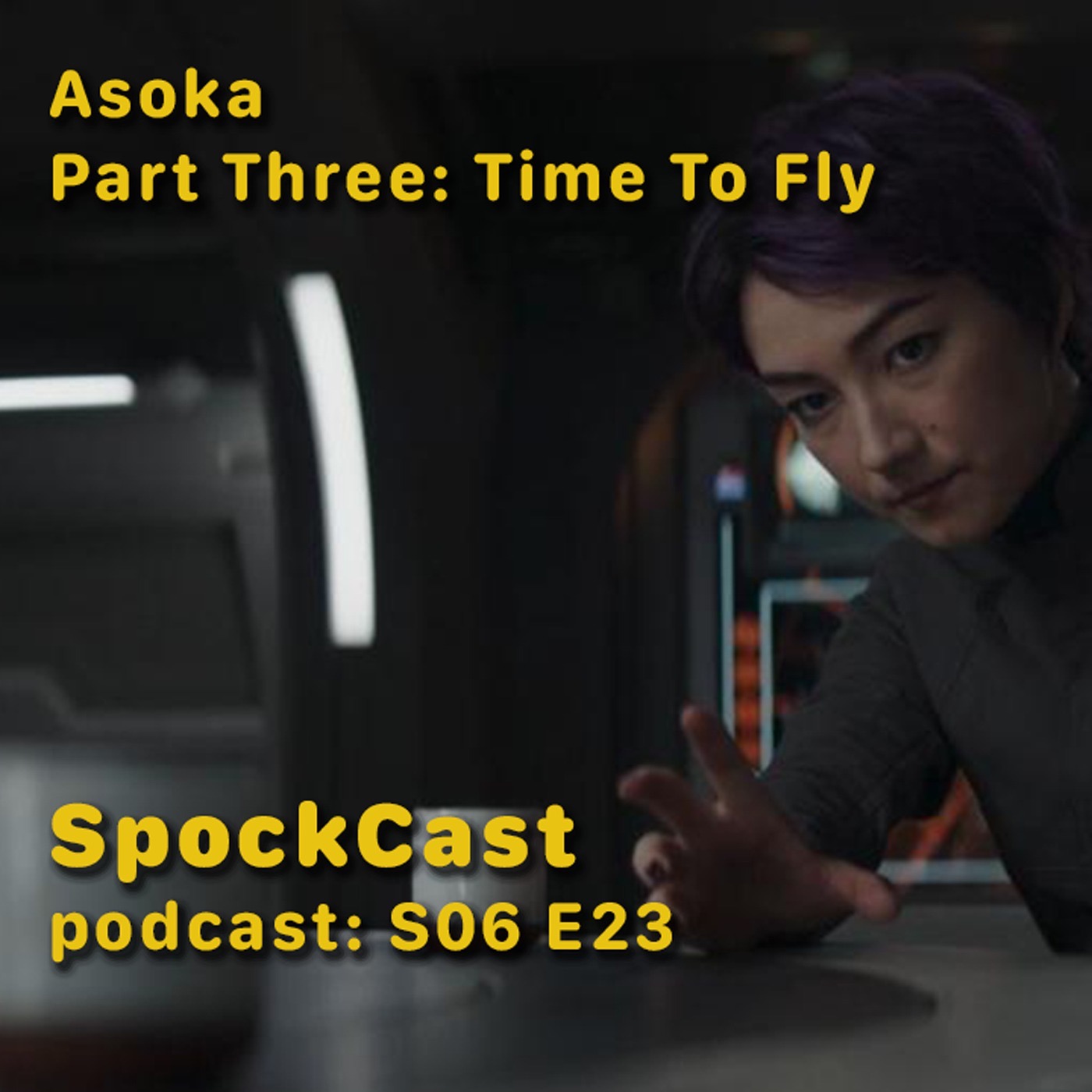 Ahsoka - Part 3: Time to Fly