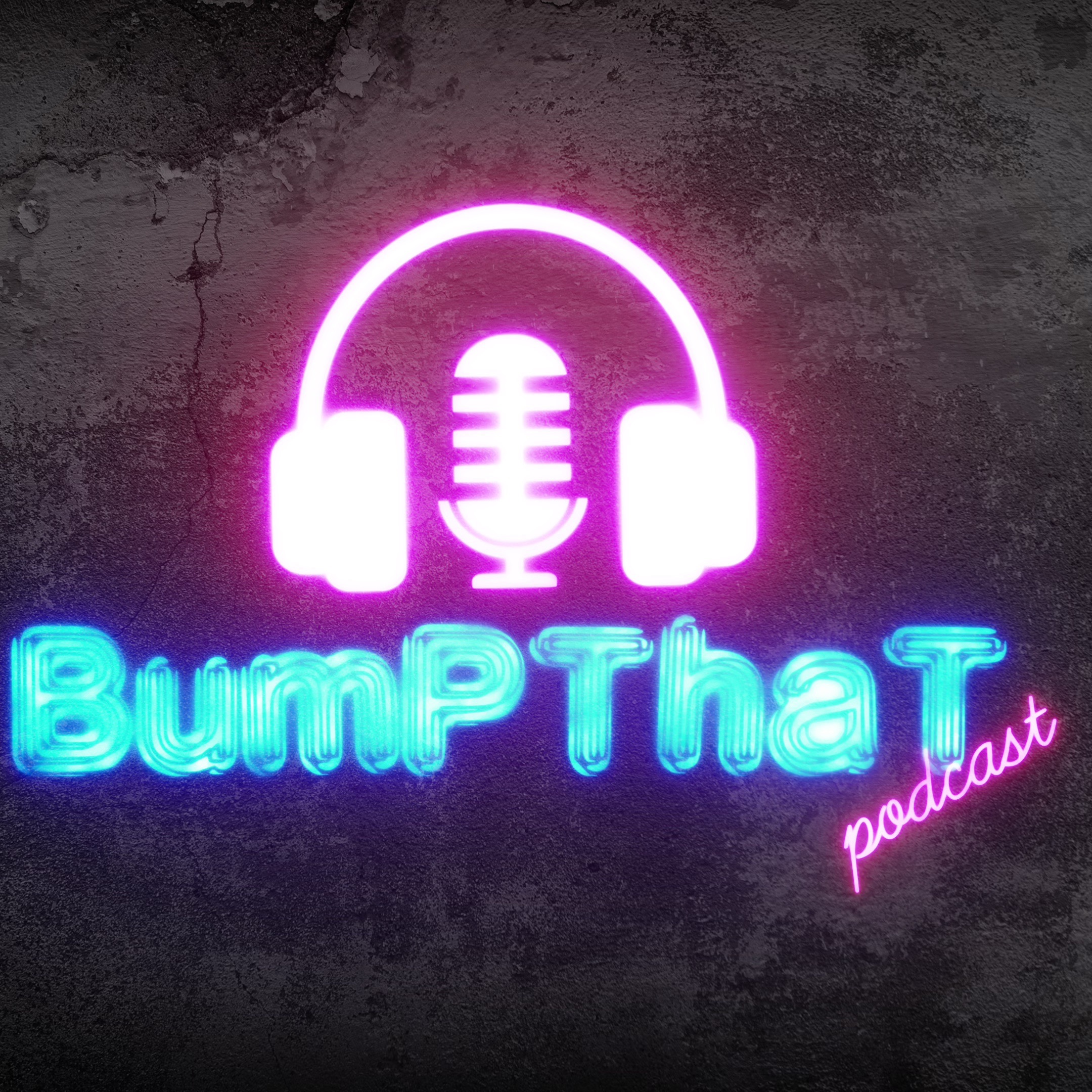 Bump That Podcast