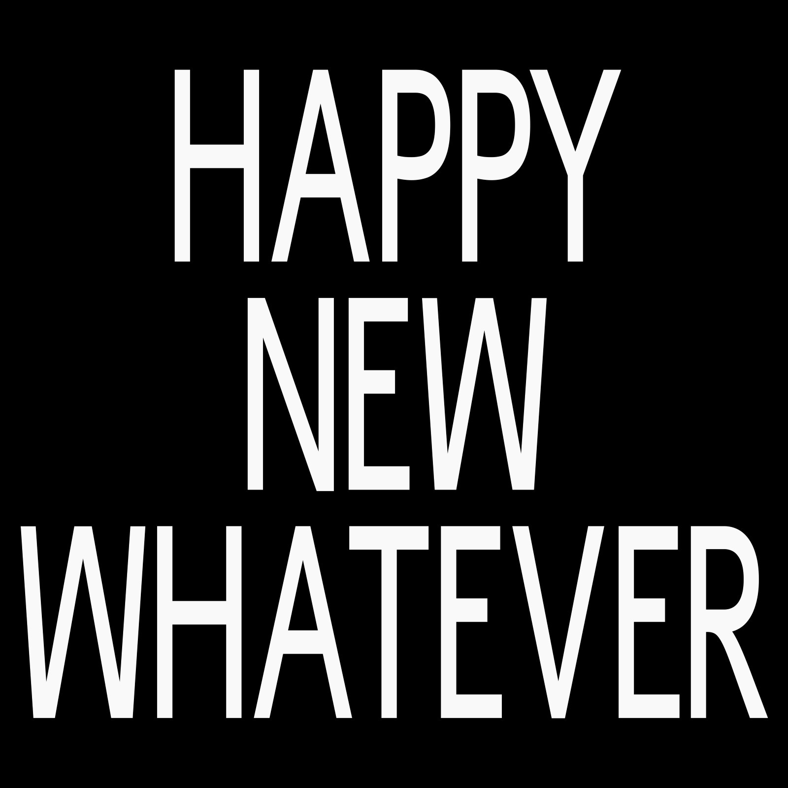 Happy Whatever