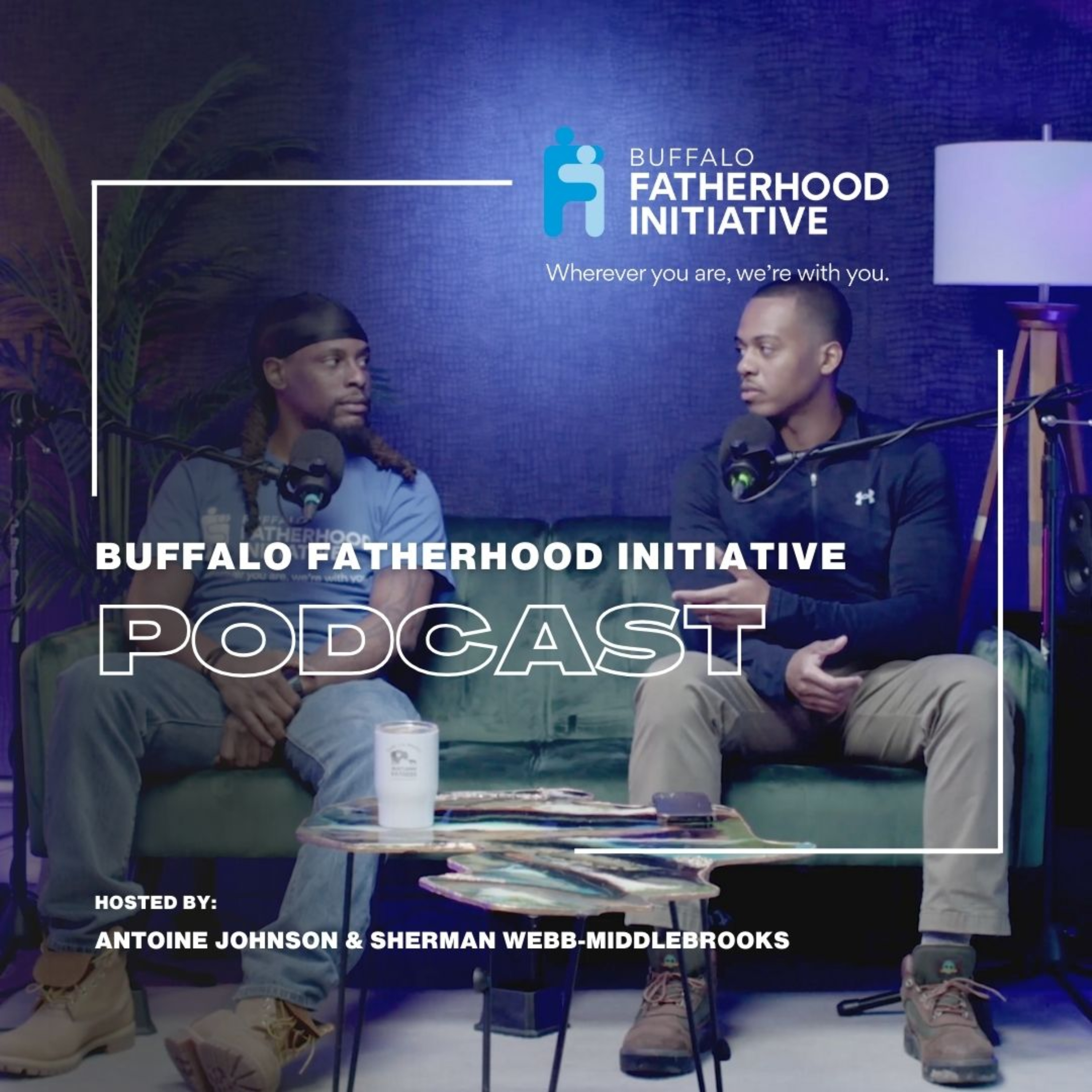 Moms Raising Emotionally Healthy Boys (Part 2) - Buffalo Fatherhood Initiative Podcast - Ep. 12 episode artwork
