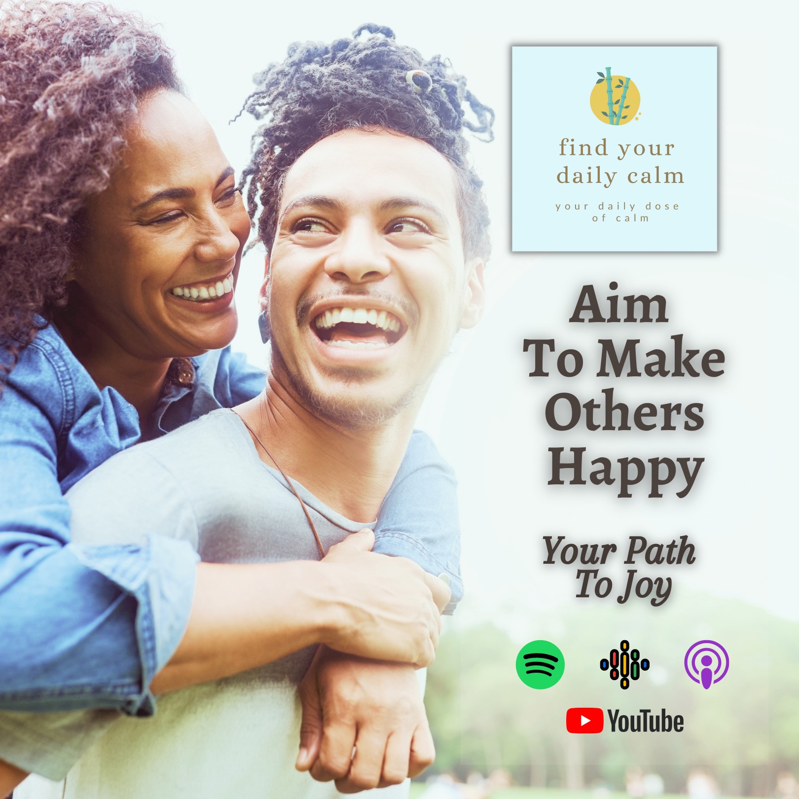 Your Path To Joy: Aim to Make Others Happy