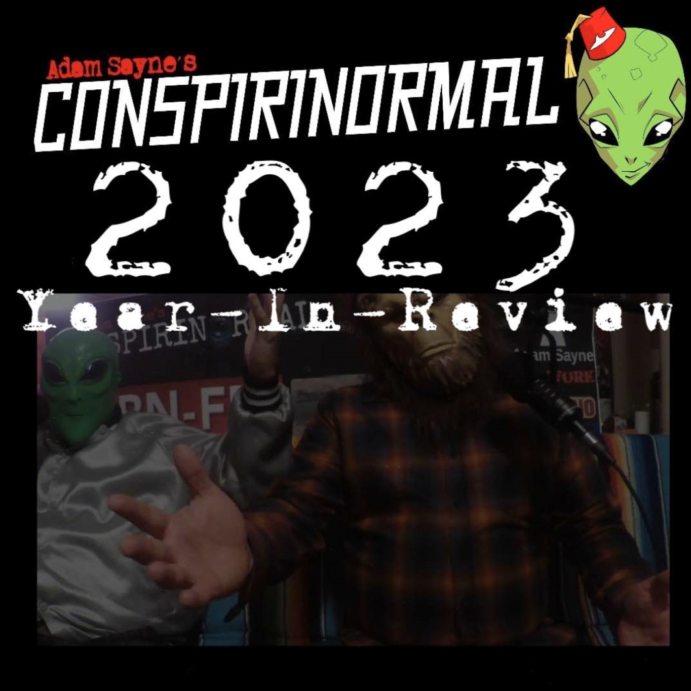 Conspirinormal 468- Conspirinormal's 2023 Year in Review!