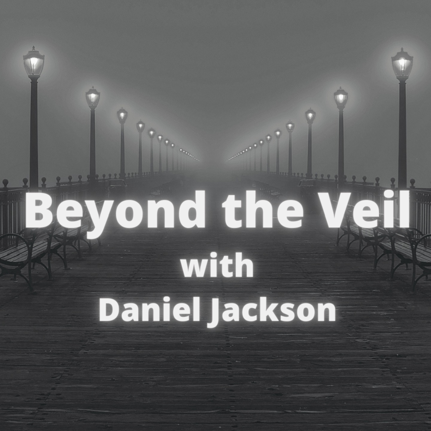Beyond the Veil with Daniel Jackson