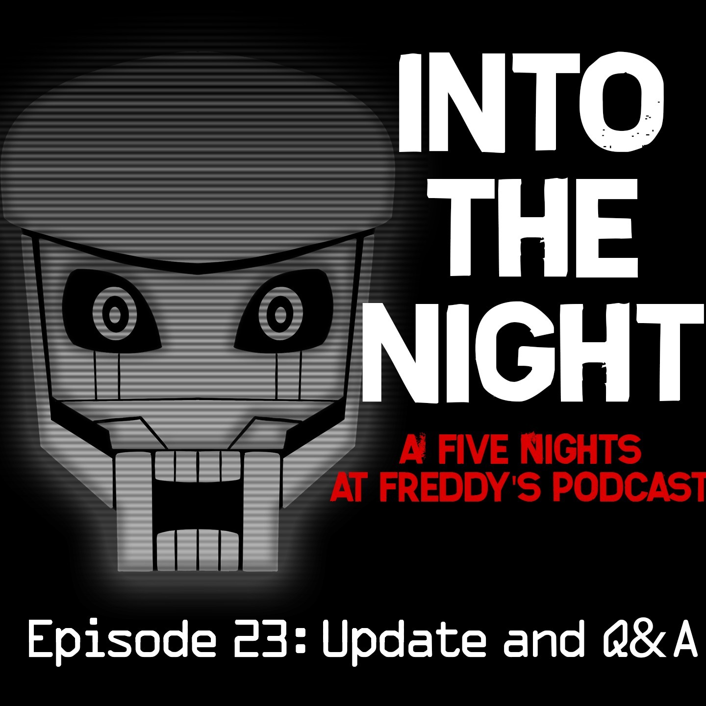 Into The Night: A FNaF Podcast