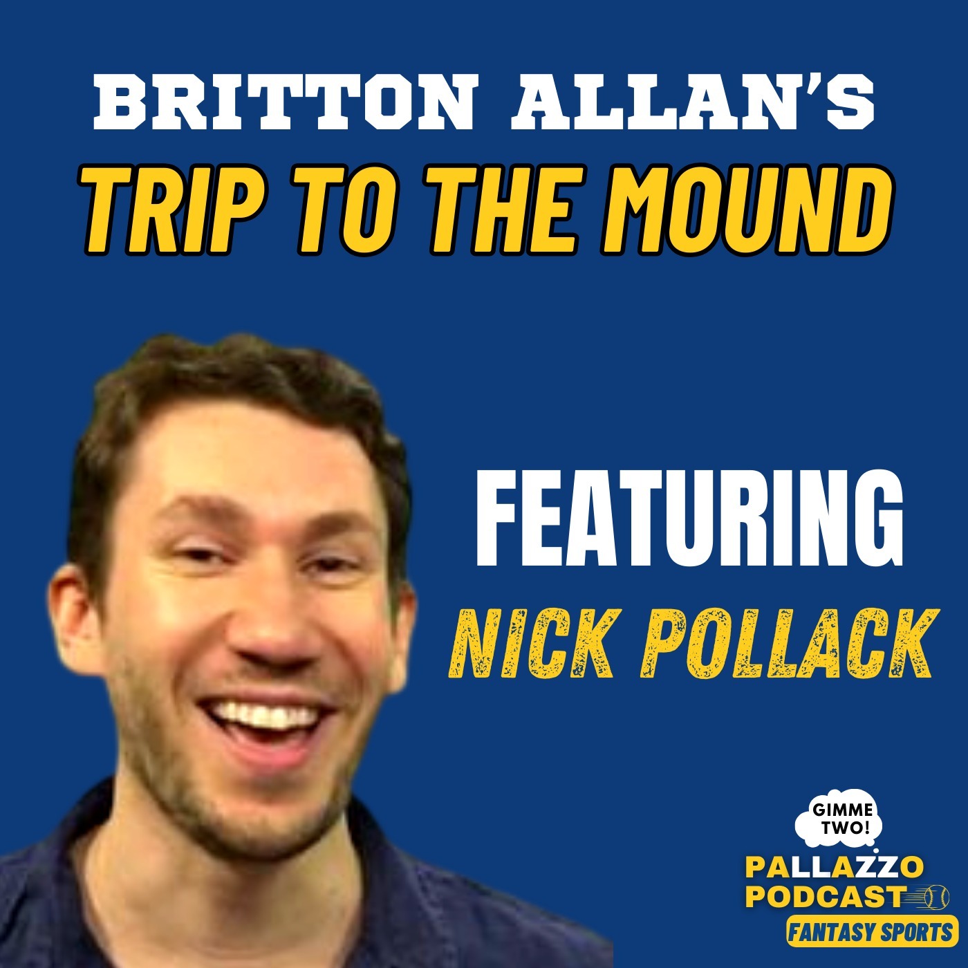 Britton's Trip To The Mound w/Nick Pollack | January 16th, 2024