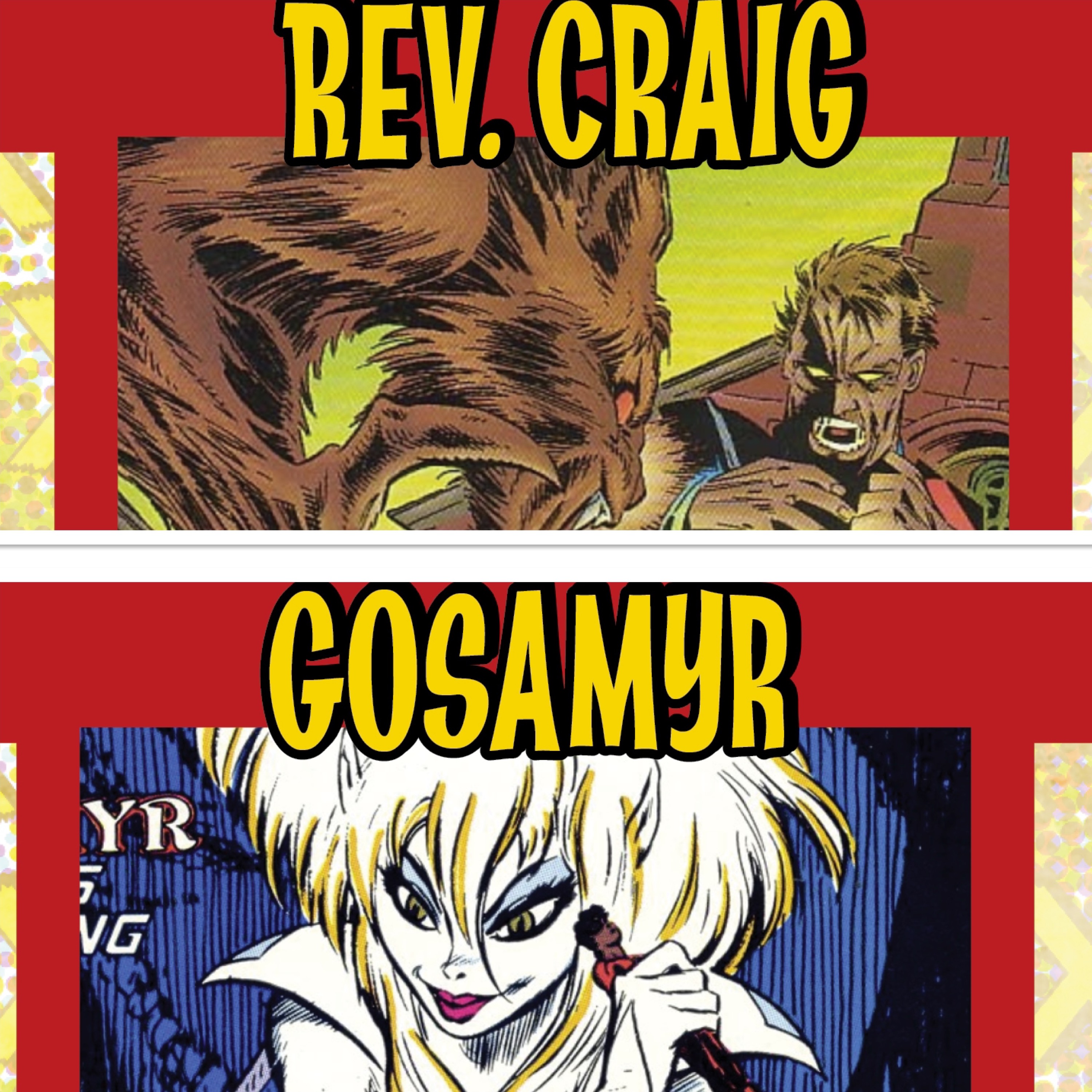 Bonus Patreon Releases: Reverend Craig Sinclair with Bethany Pope! And Gosamyr with Rage Gear Studios!