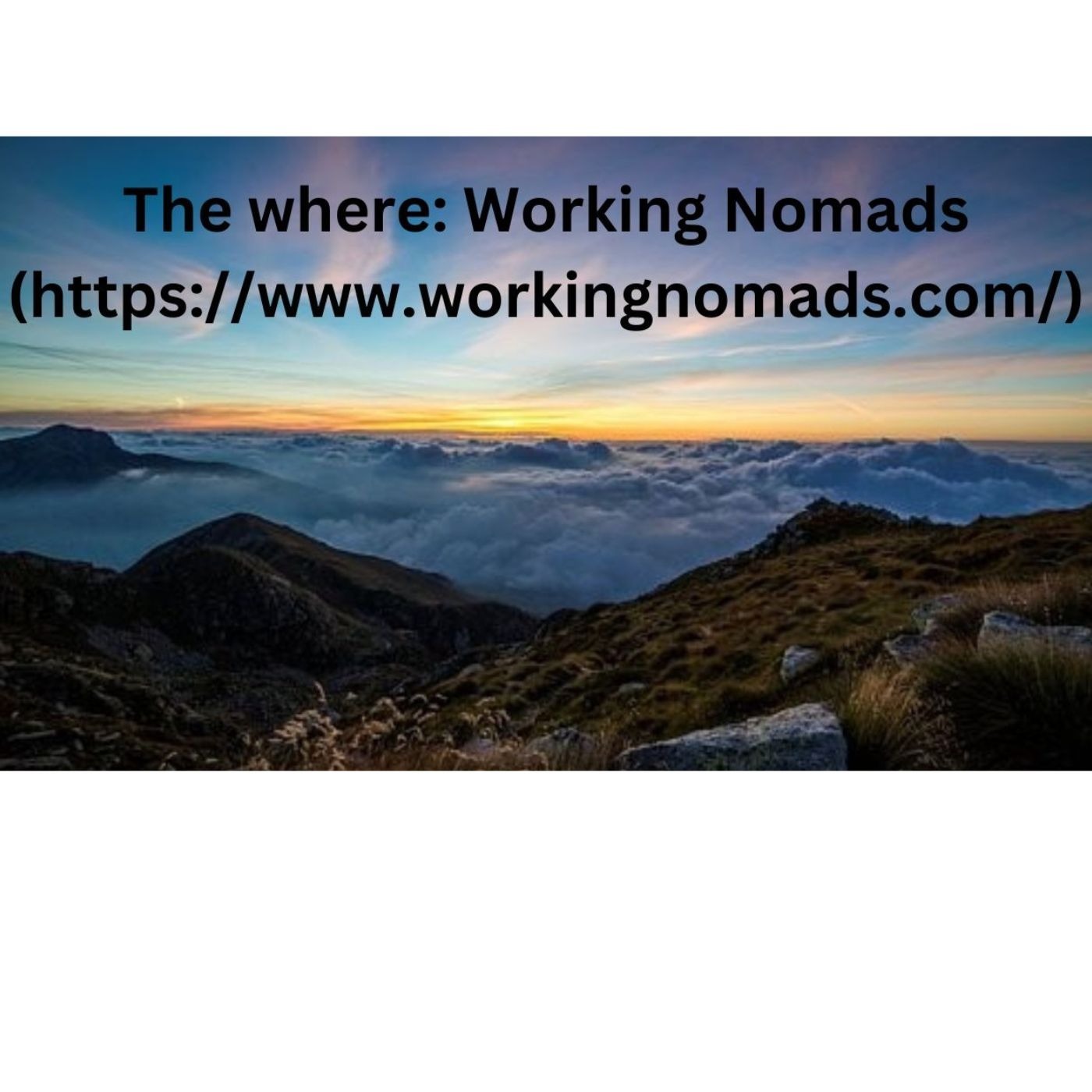 The where: Working Nomads (https://www.workingnomads.com/) episode artwork