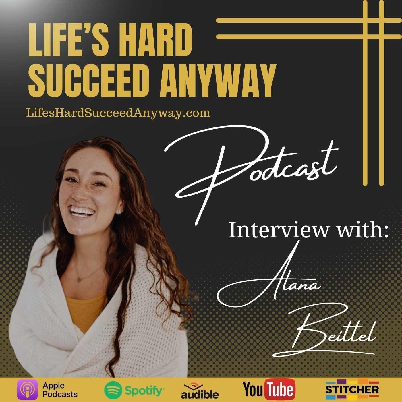 067. Alana Beittel: NICU Nurse Turned Life Coach Helps Others Live Their Best Life