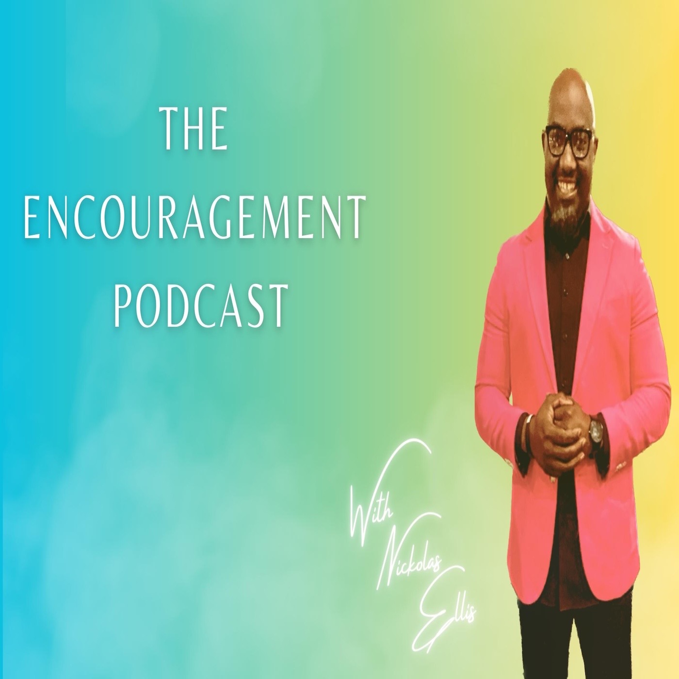 The Encouragement Podcast podcast artwork