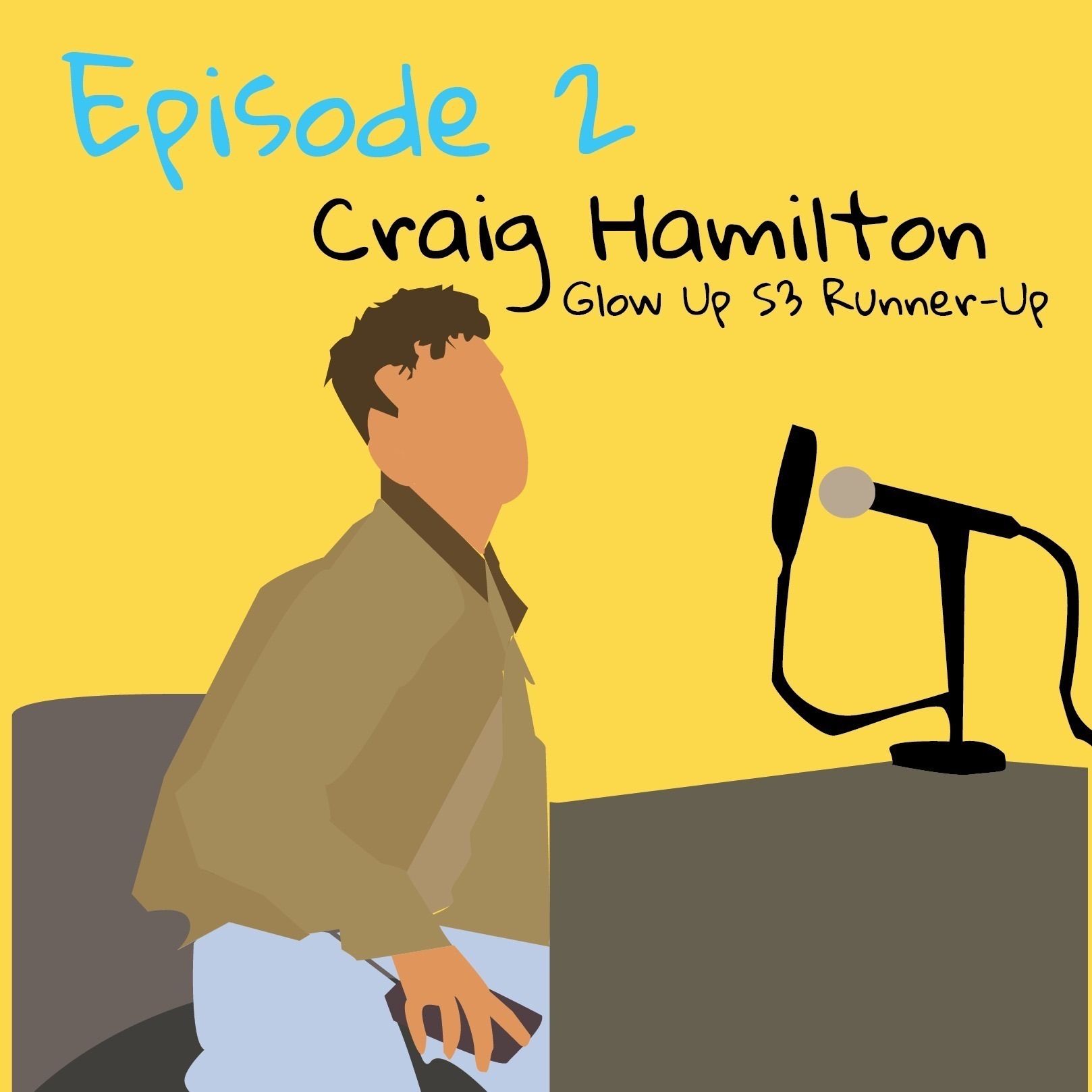 S1 EP2 Craig Hamilton (Glow Up): Willy in the Water Cooler