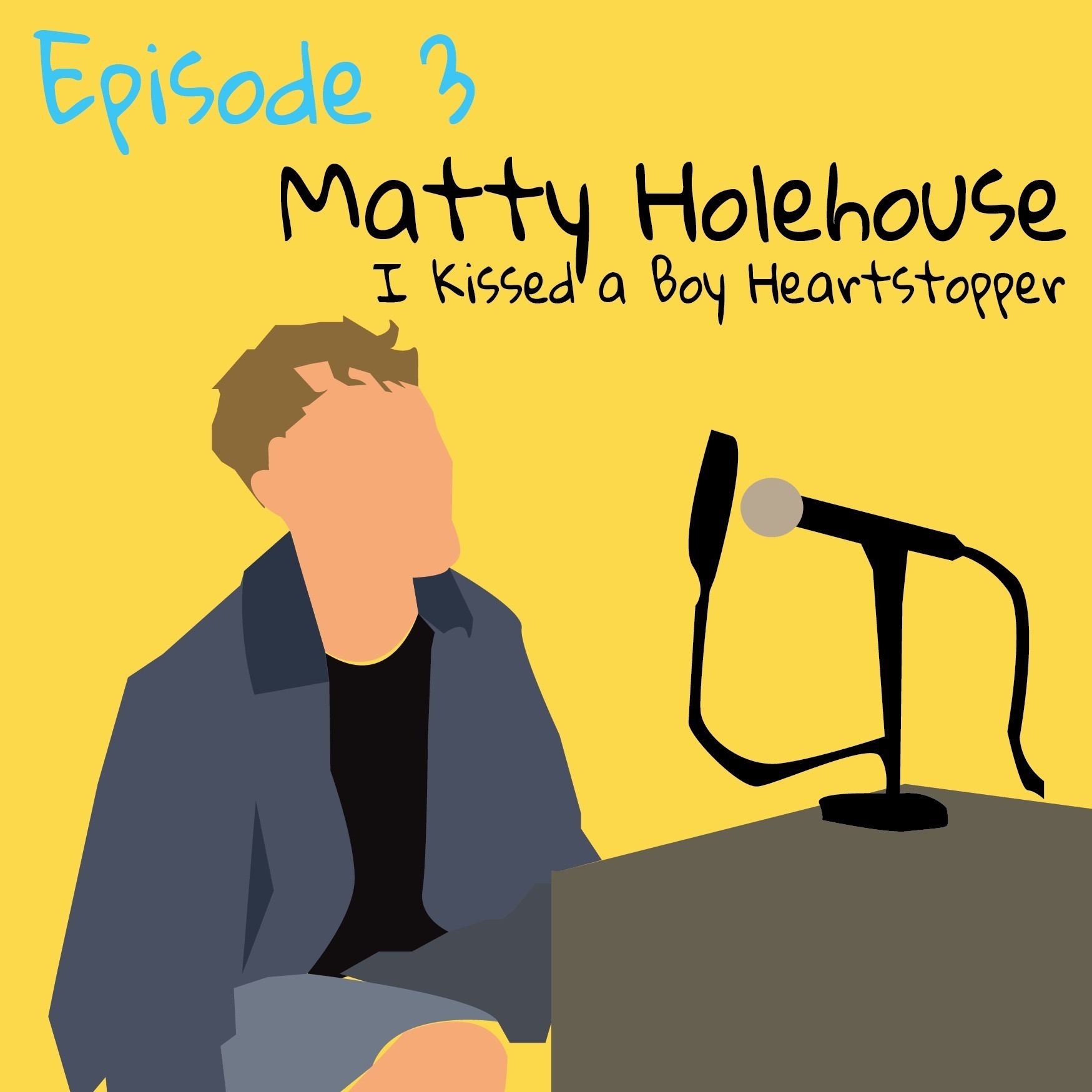S1 EP3 (Part 2) Matty Holehouse (I Kissed a Boy): Hair Down Where? episode artwork