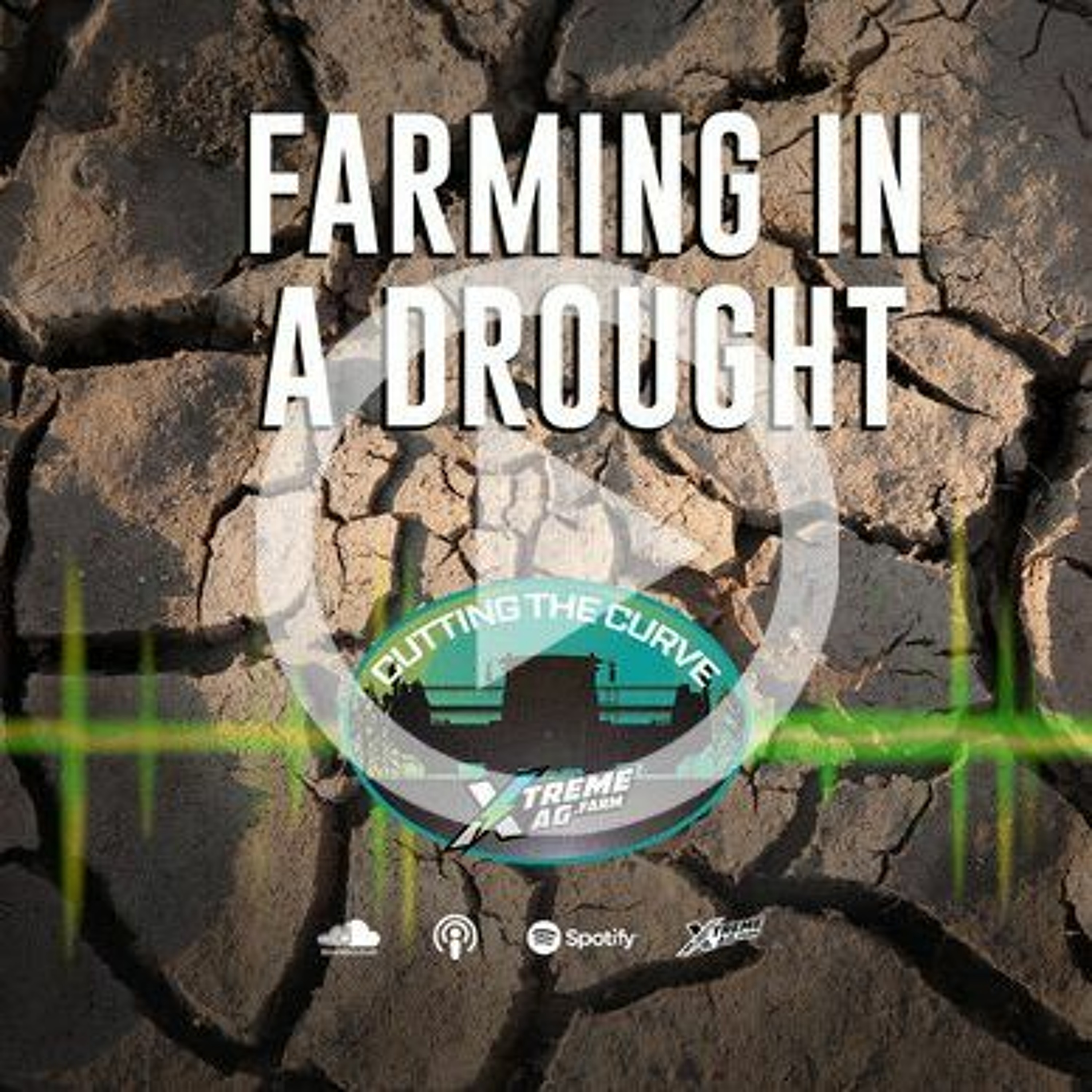 Farming In A Drought: Practices, Products, and Personal Preparation to Thrive When It’s Dry episode artwork