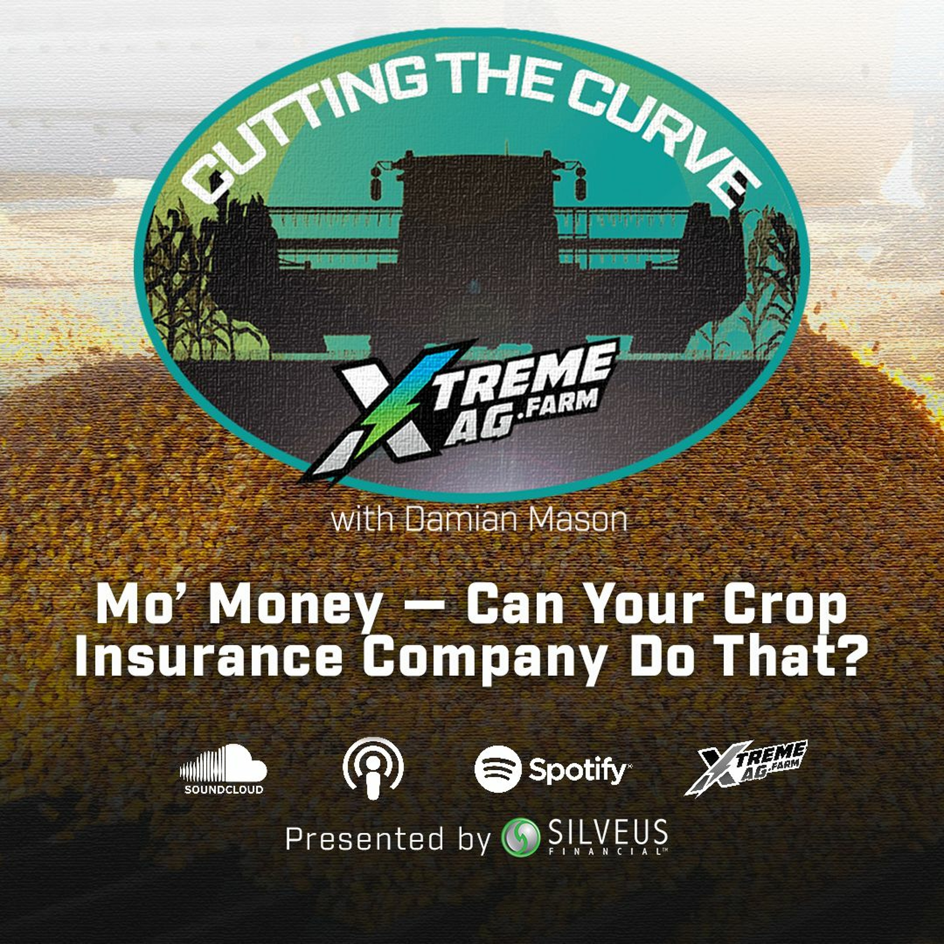 Mo’ Money — Can Your Crop Insurance Company Do That? episode artwork