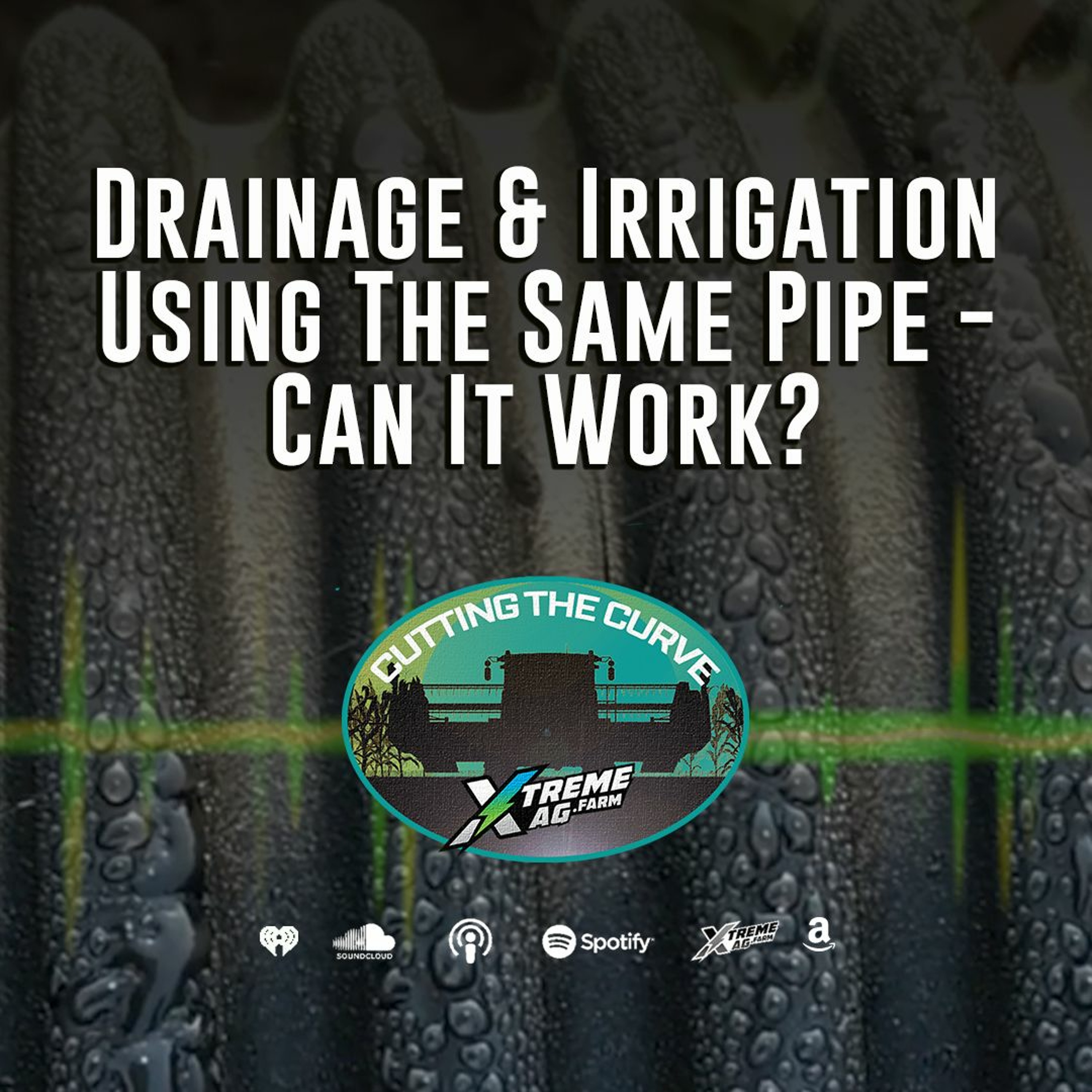 Drainage AND Subsurface Irrigation Using The Same Pipe? episode artwork