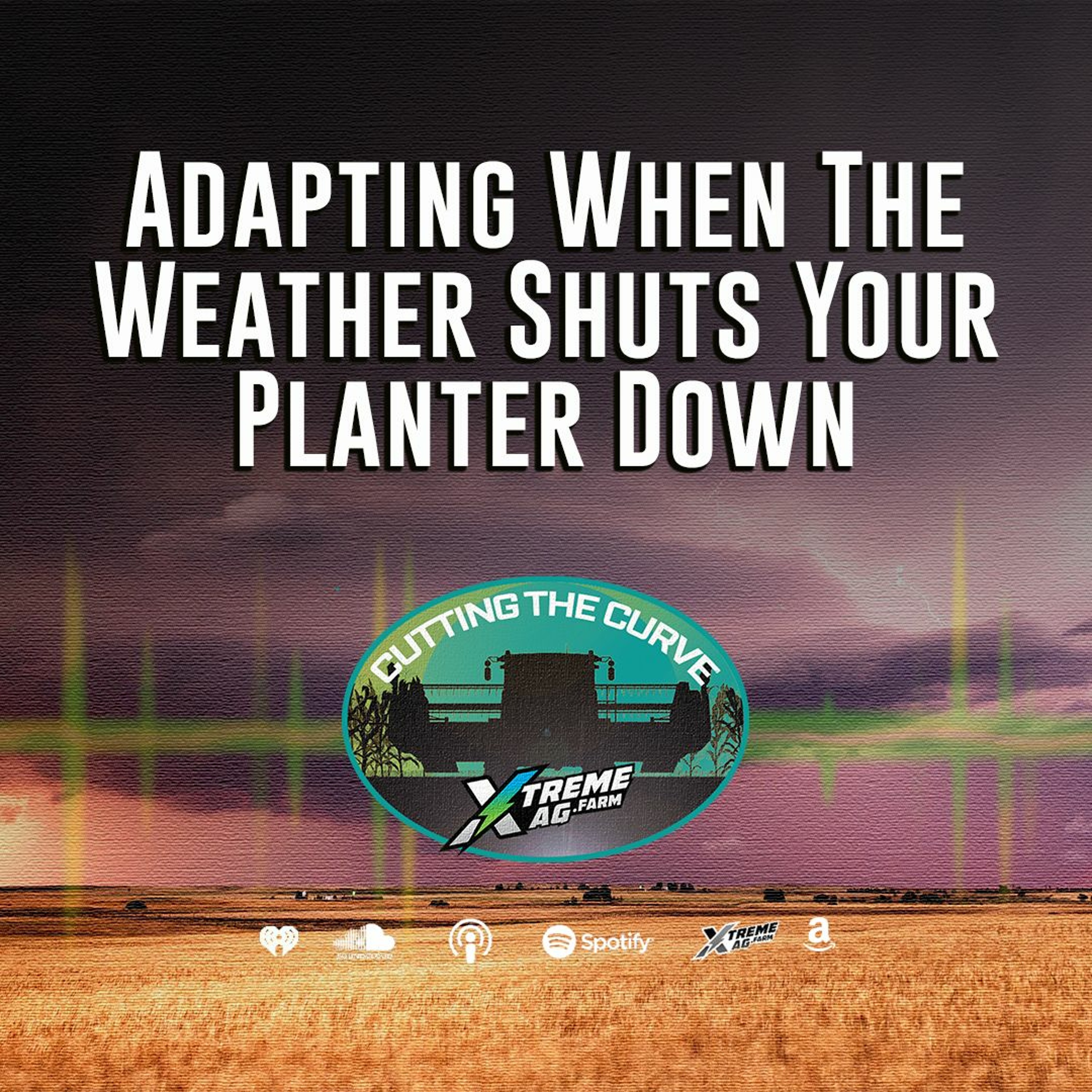 Adapting When The Weather Shuts Your Planter Down episode artwork