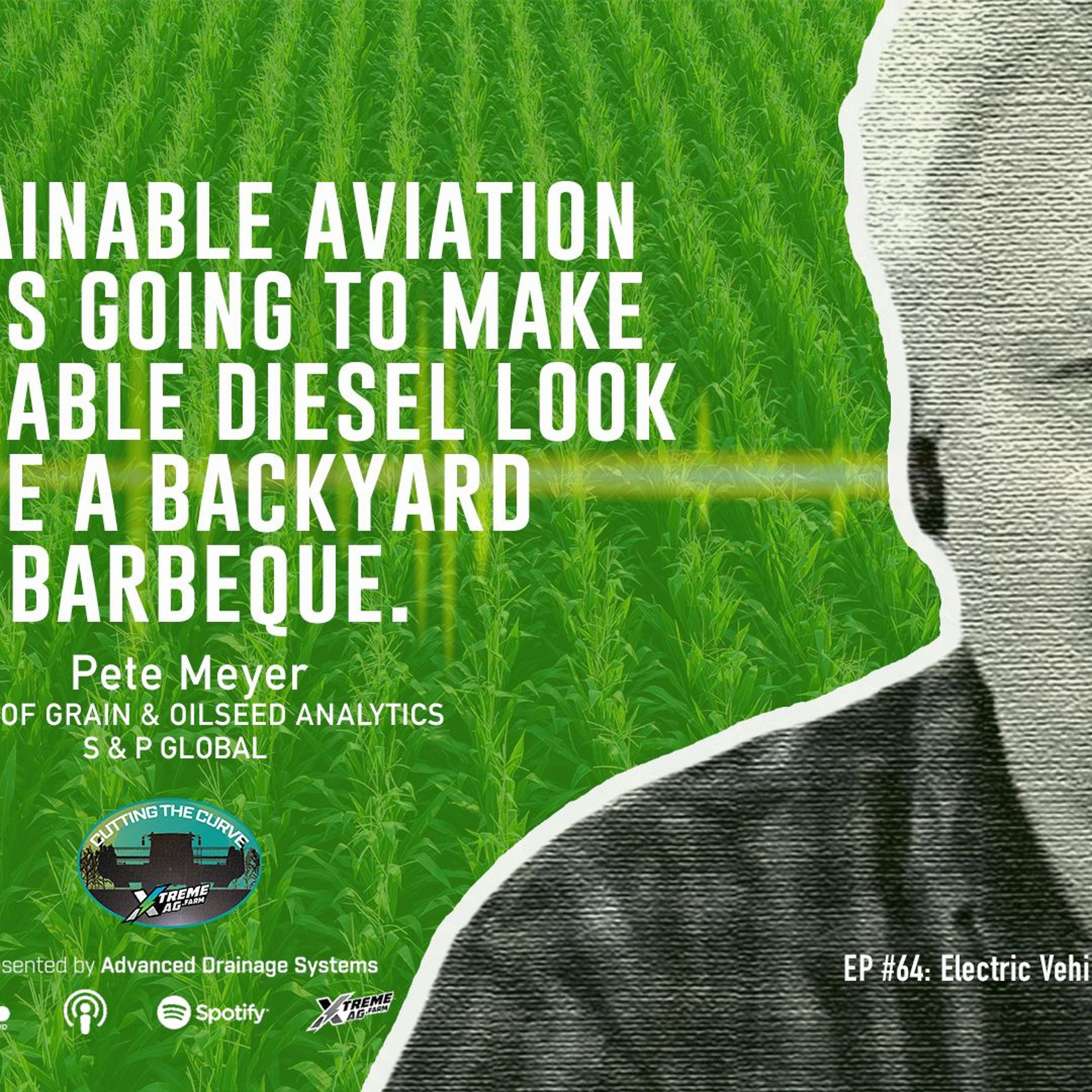 EP#64: Electric Vehicles, Sustainable Aviation Fuel & The Future of Corn Ethanol episode artwork