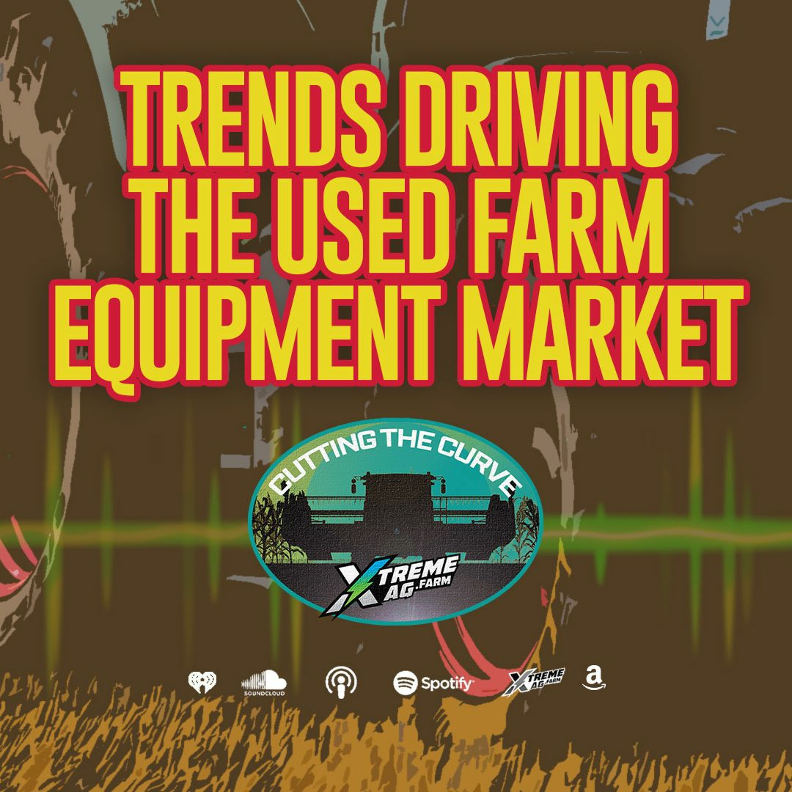 Used Farm Equipment: What's Hot and What's Not? episode artwork
