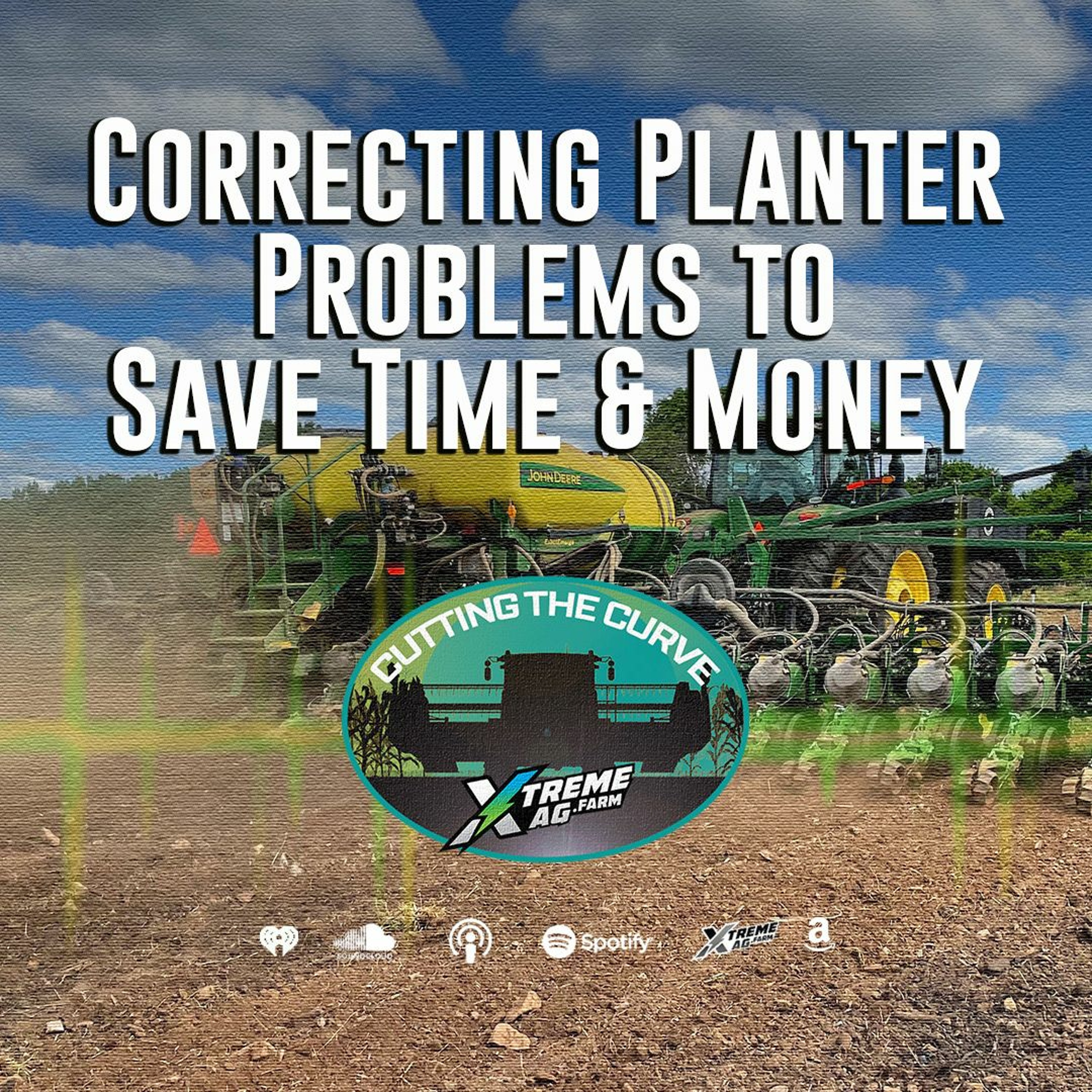 Correcting Planter Problems to Save Time & Money episode artwork