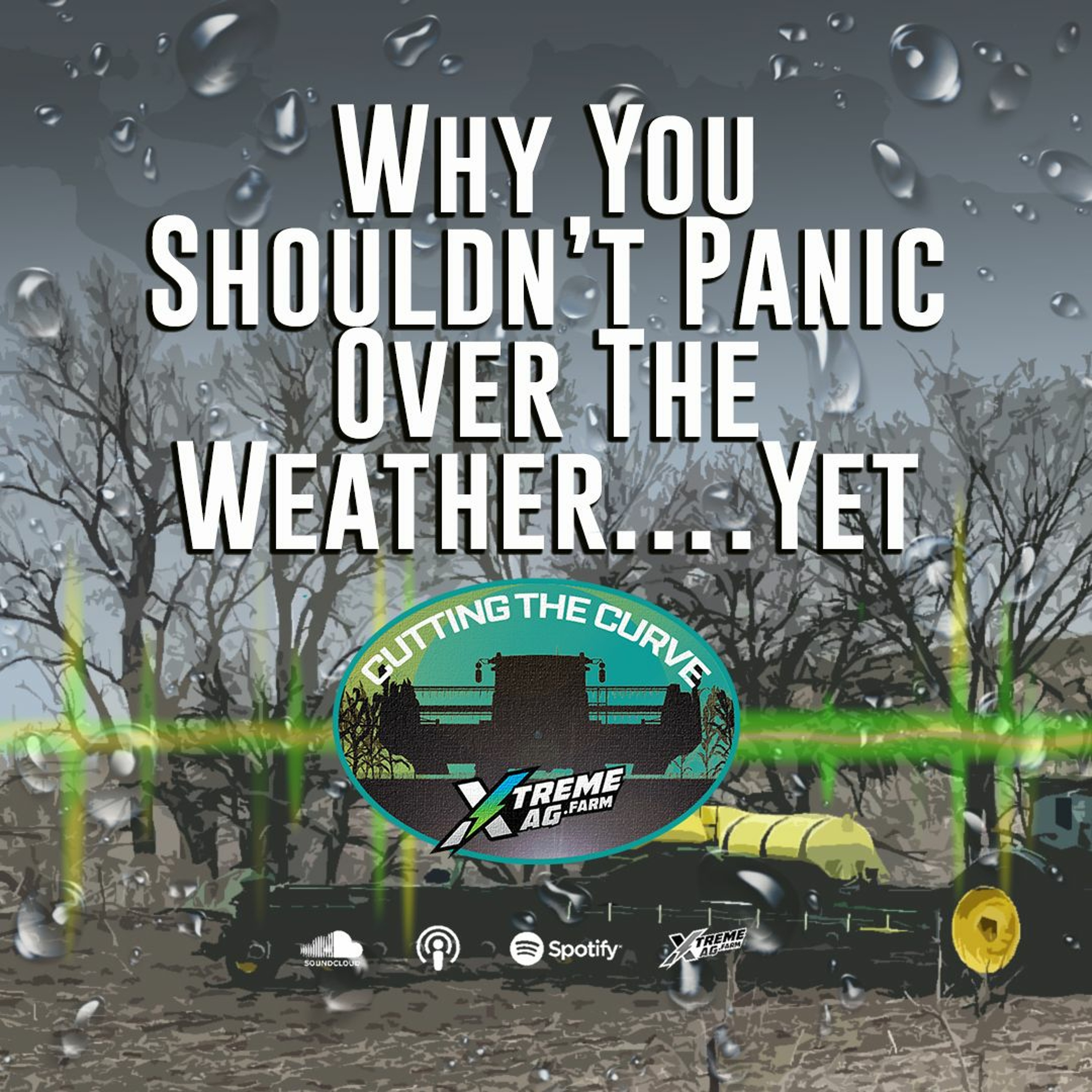 Why You Shouldn’t Panic Over The Weather….Yet episode artwork