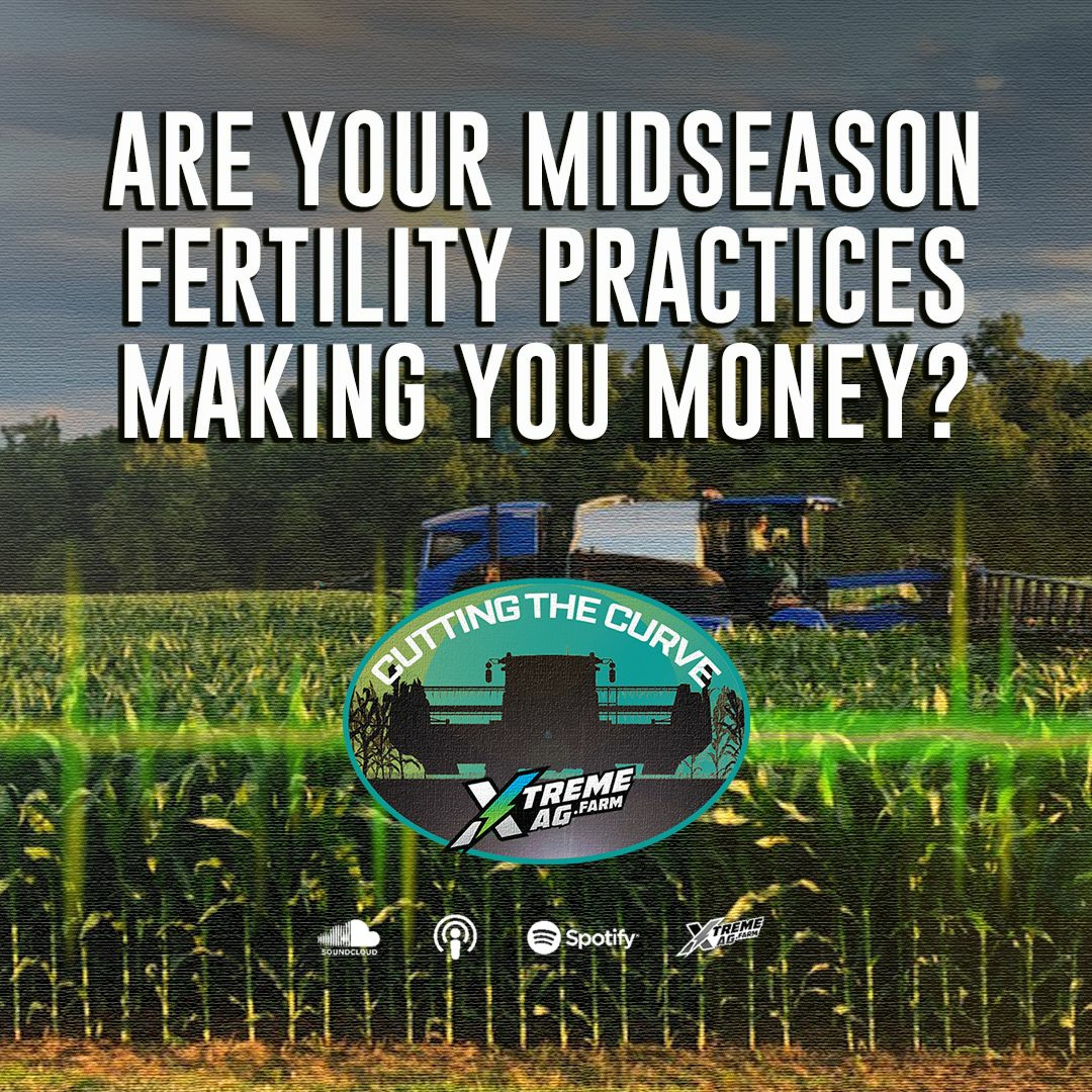 Are Your Midseason Fertility Practices Making You Money? episode artwork