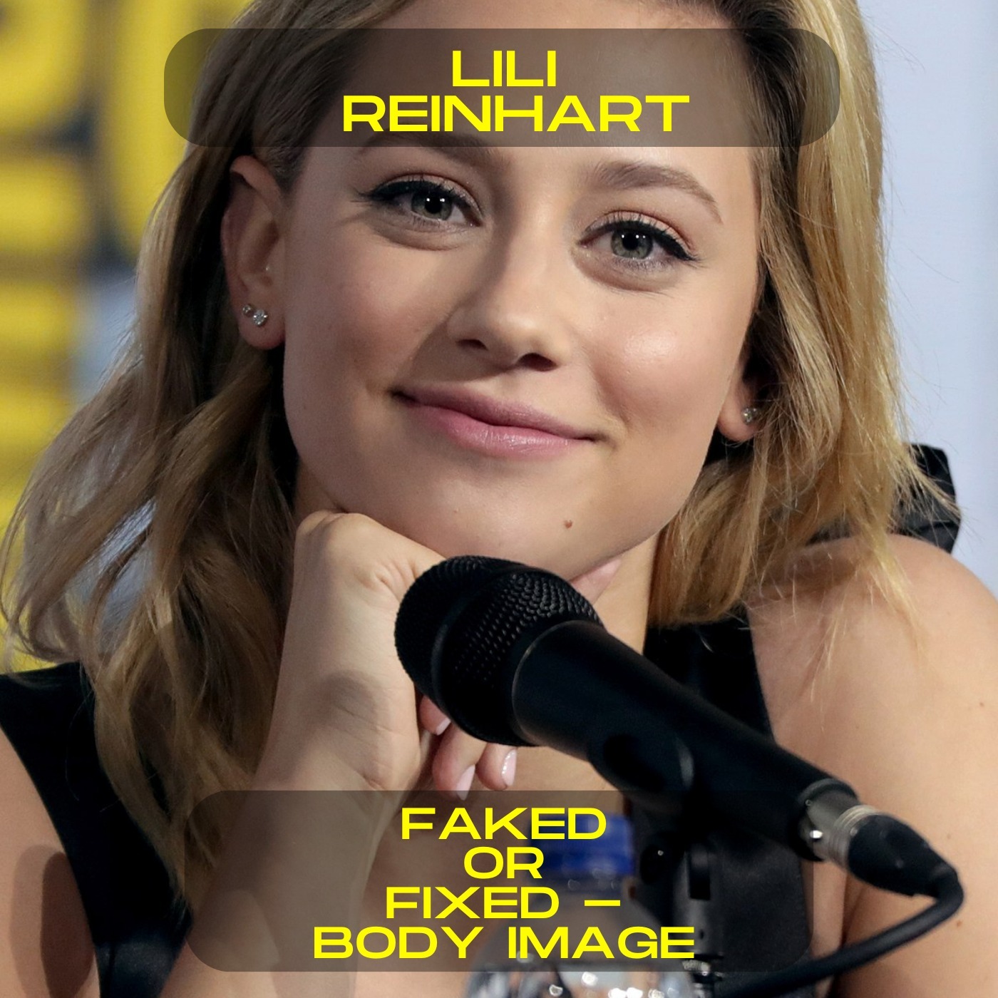Lili Reinhart; Faked or fixed body image motivational speech