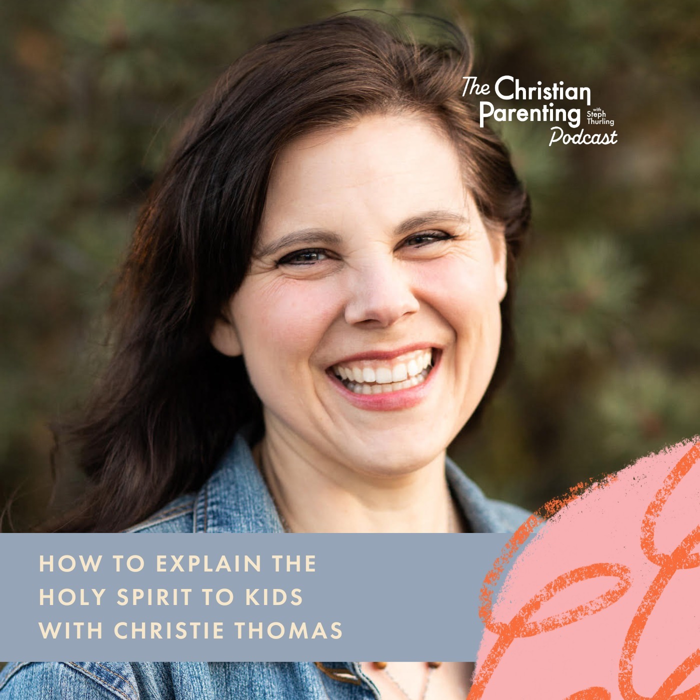 How to explain the Holy Spirit to kids with Christie Thomas