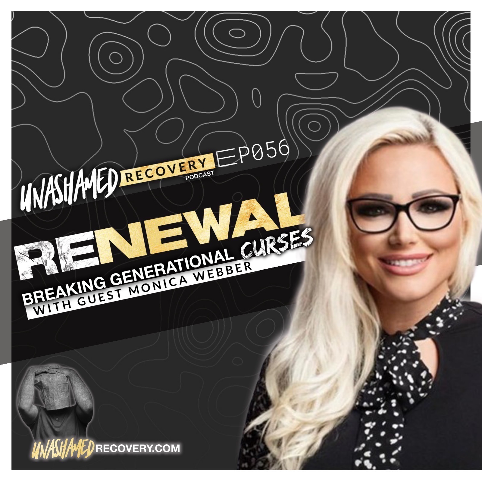 Ep 056  |  Renewal : Breaking Generational Curses