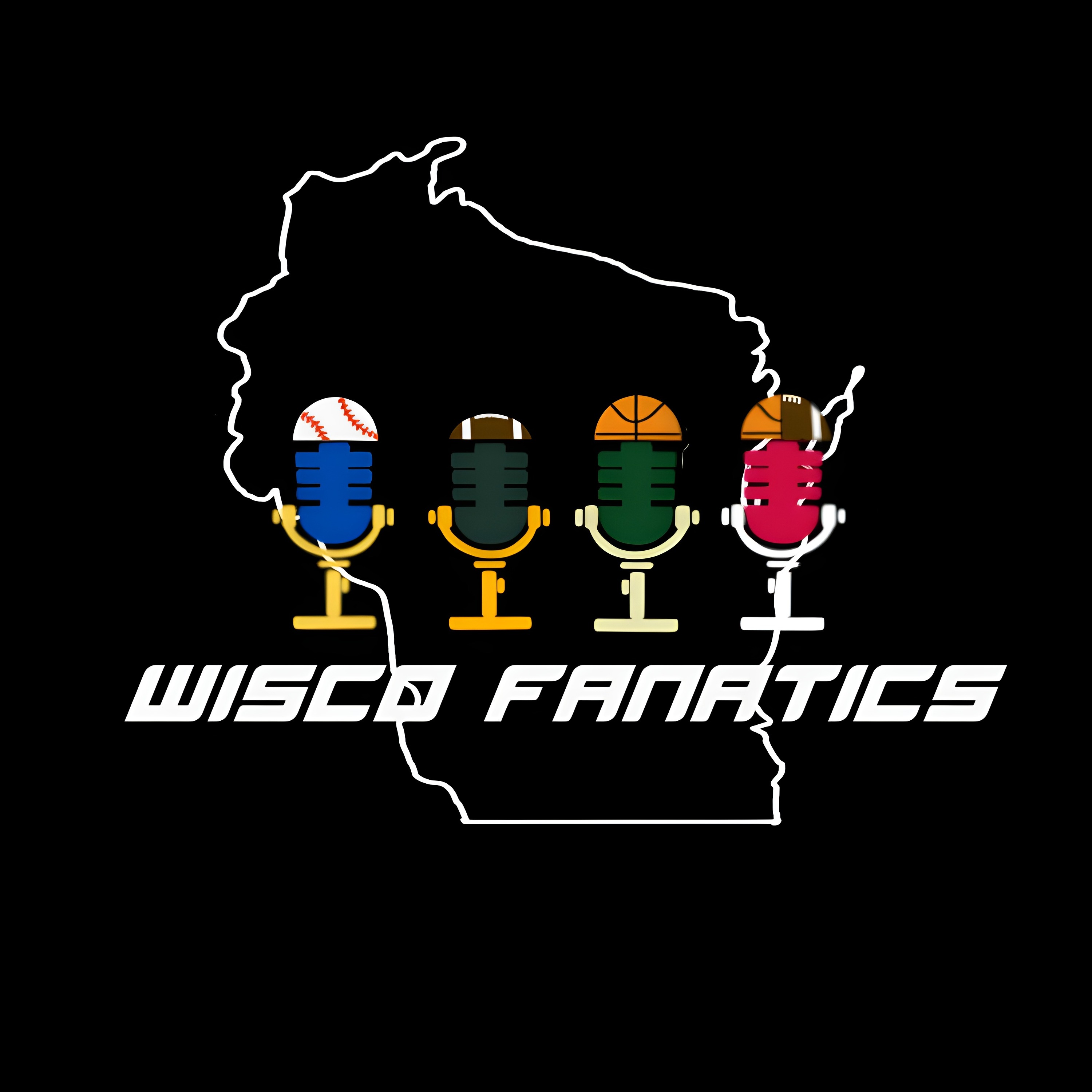 Wisco Fanatics - An optimistic and realistic Wisconsin Sports Podcast