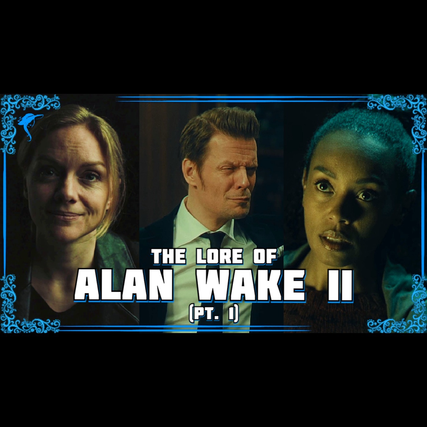 Alan Wake 2 (Pt. 1): The Prelude To The Weird episode artwork