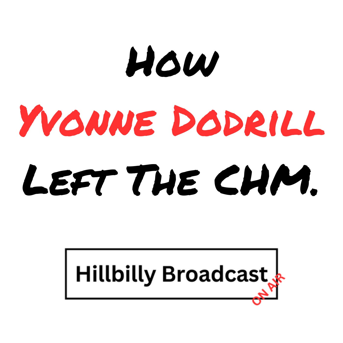 How Yvonne Dodrill Left The CHM