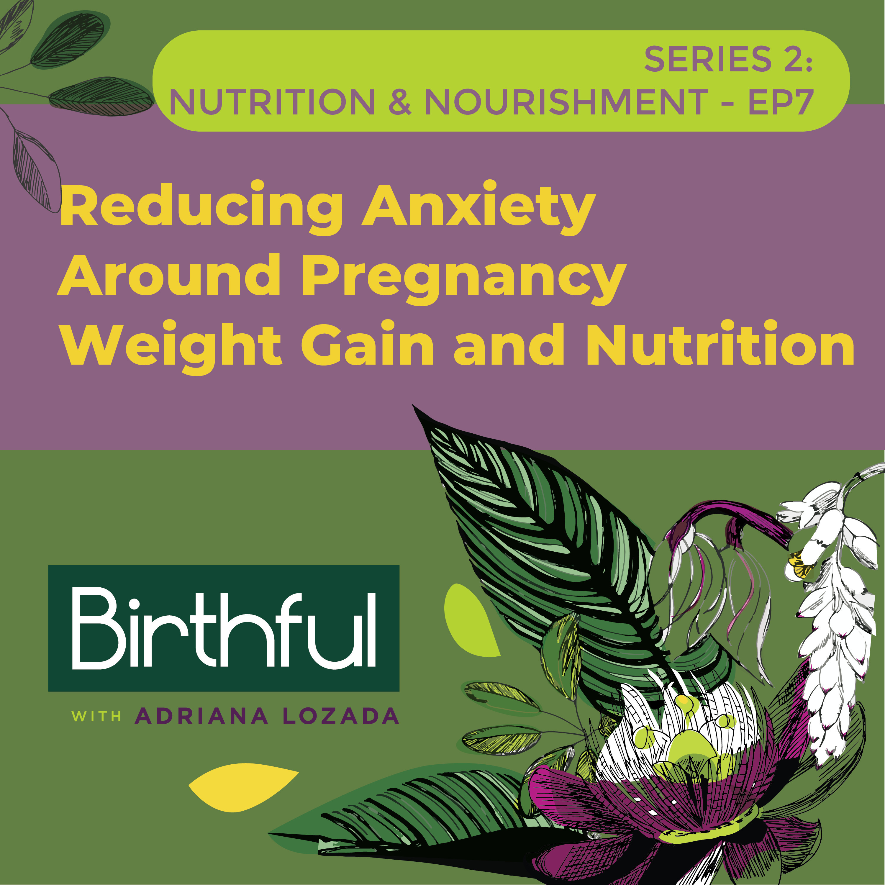 Reducing Anxiety Around Pregnancy Weight Gain and Nutrition