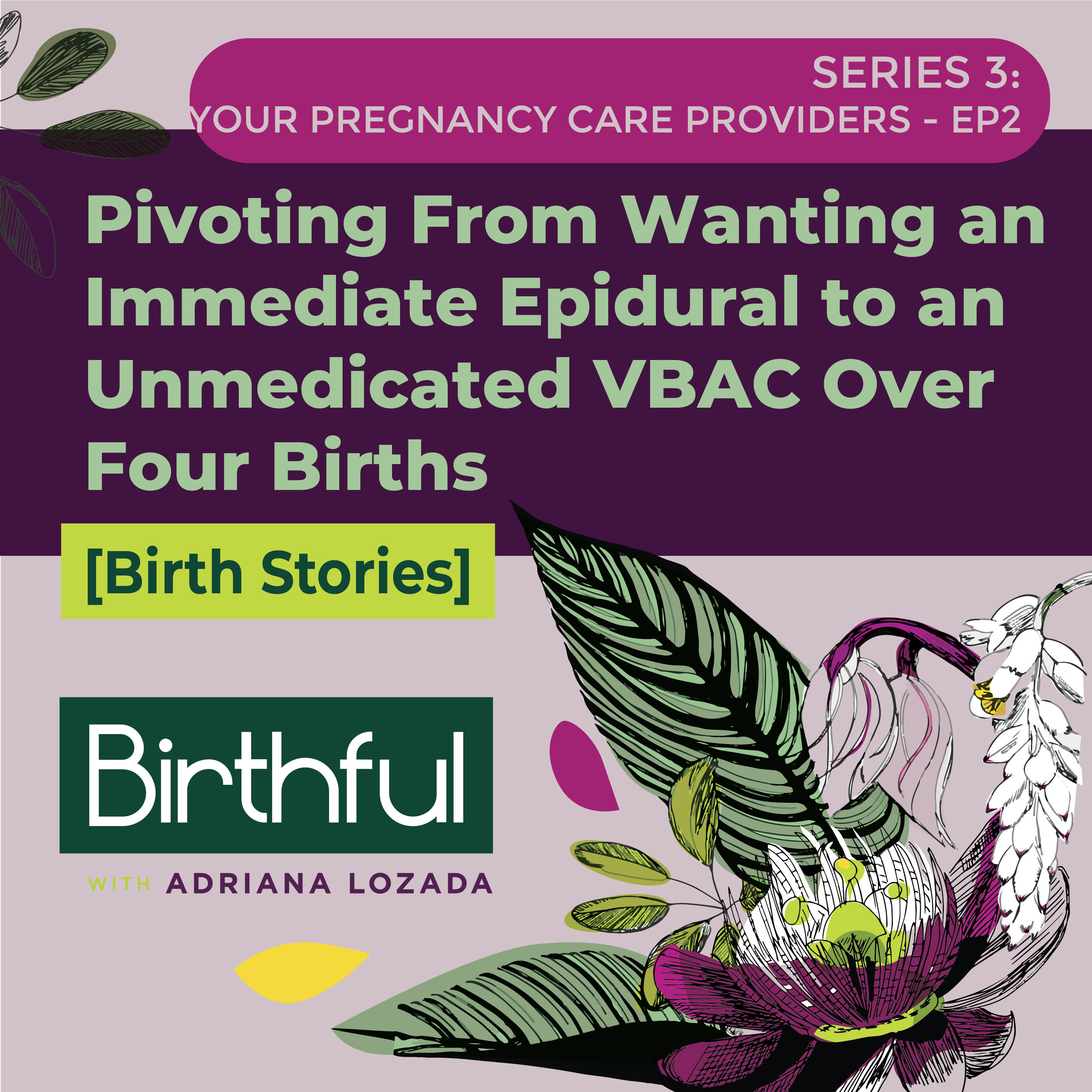 [Birth Stories] Pivoting From Wanting an Immediate Epidural to an Unmedicated VBAC Over Four Births