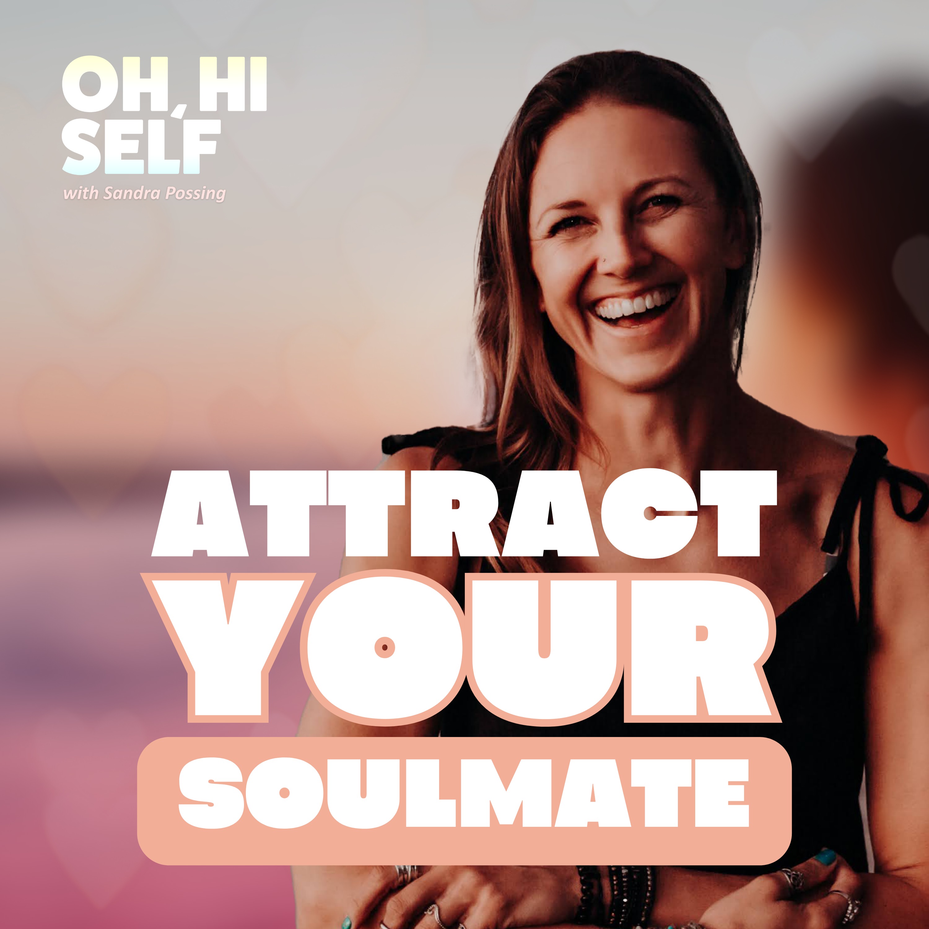 OH, HI SELF w. Sandra Possing